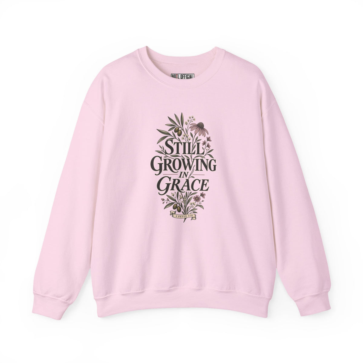 Still Growing in Grace Christian Sweatshirt