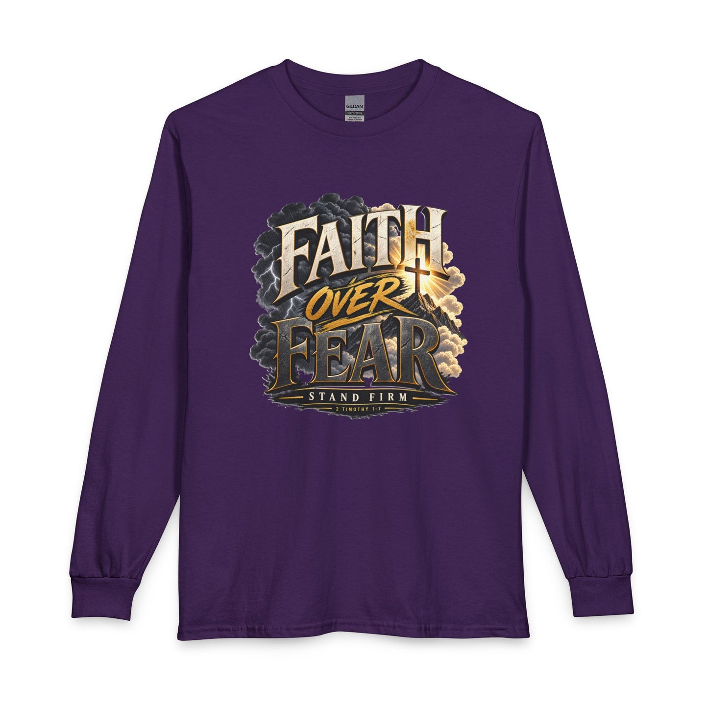 Faith Over Fear – Stand Firm Christian Long Sleeve Shirt