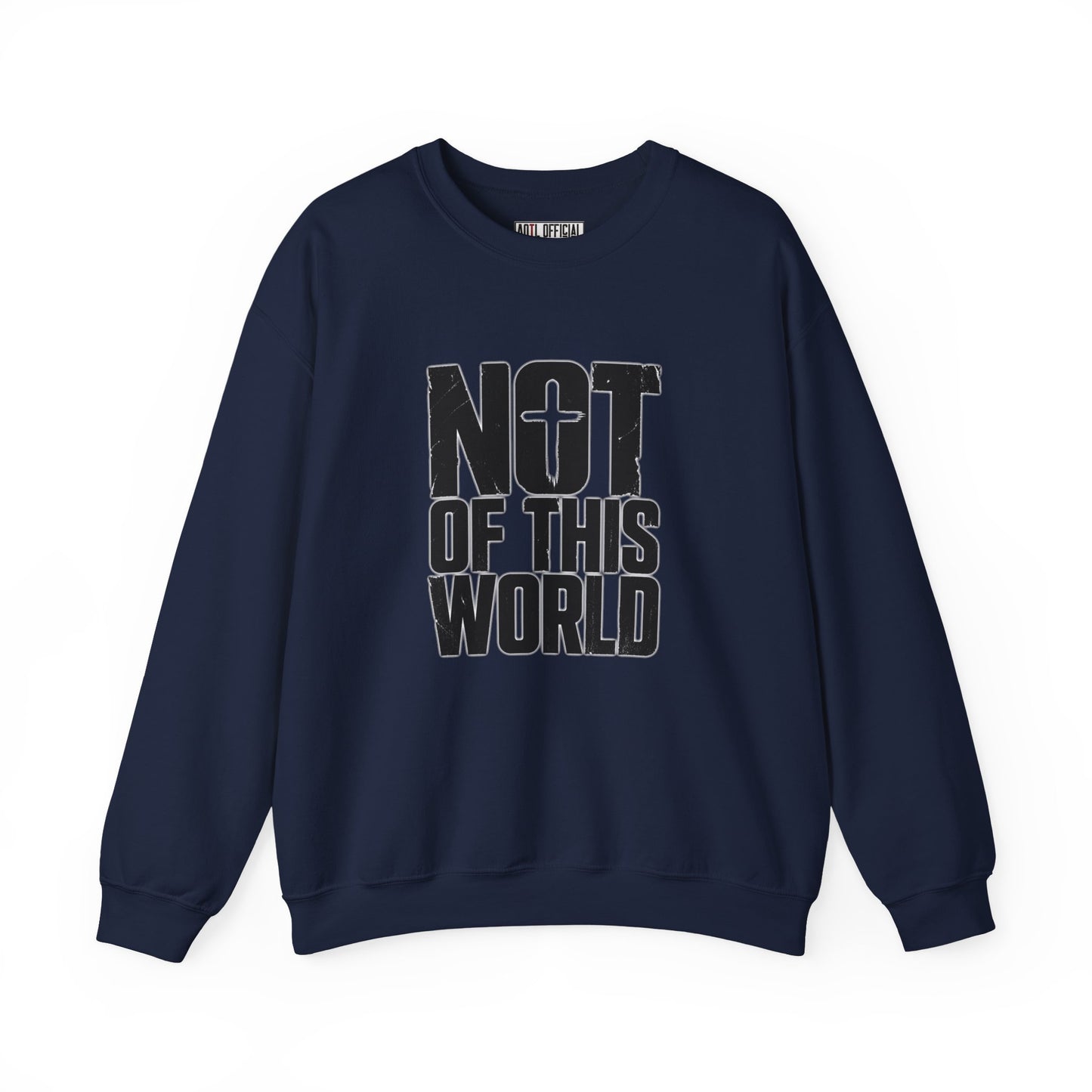 Not Of This World Black Text Christian Sweatshirt