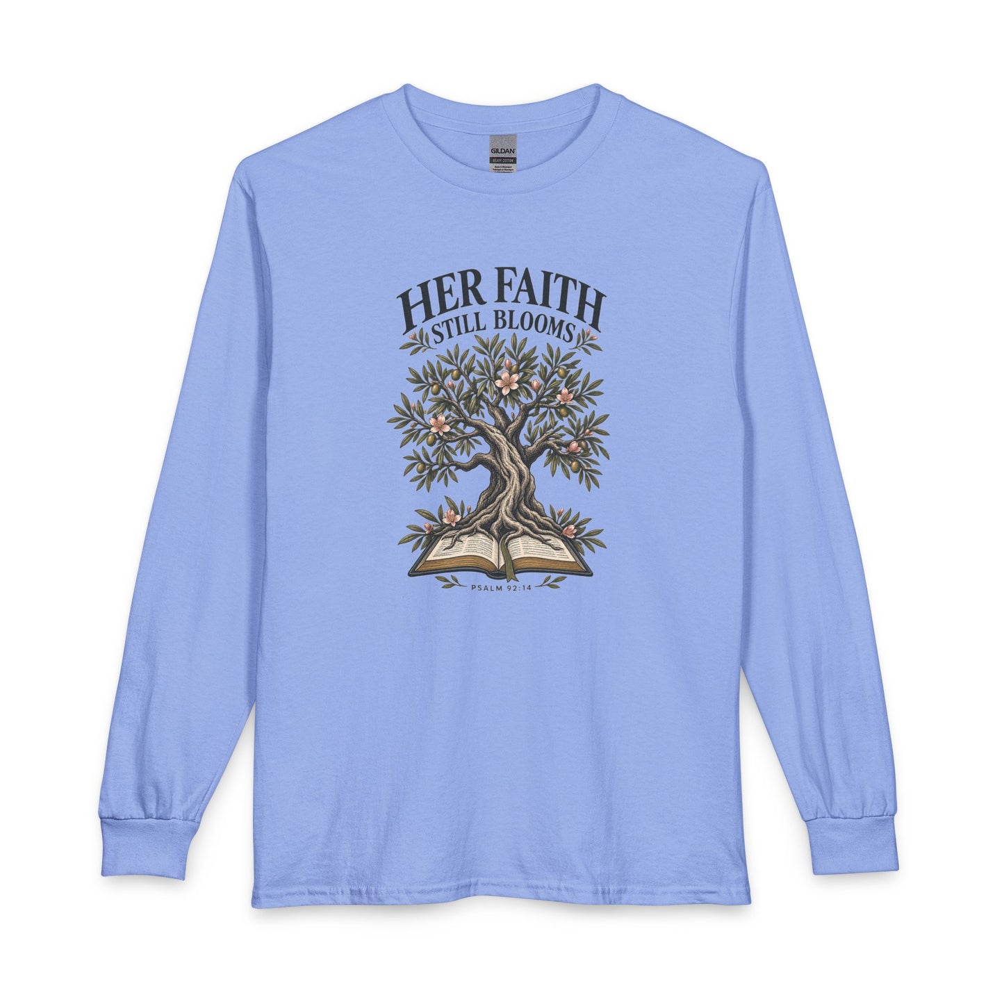 Her Faith Still Blooms Christian Long Sleeve Shirt