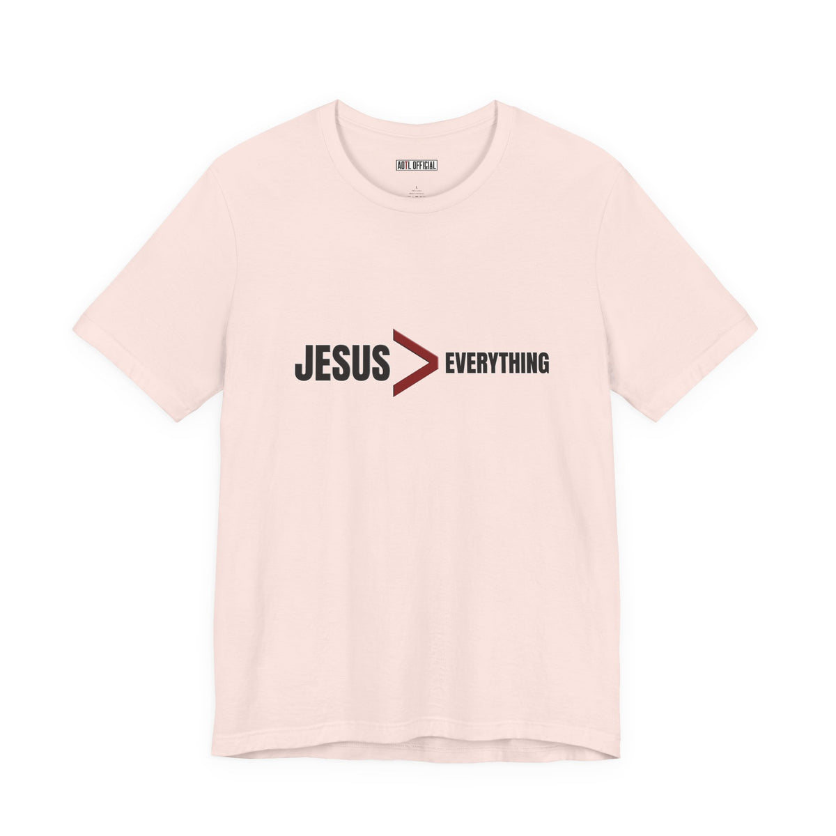 Jesus > Everything Christian T-Shirt