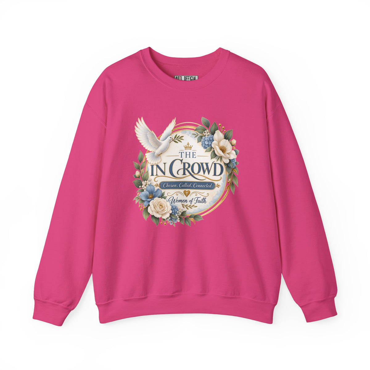 The In Crowd – Chosen. Called. Connected. Christian Sweatshirt