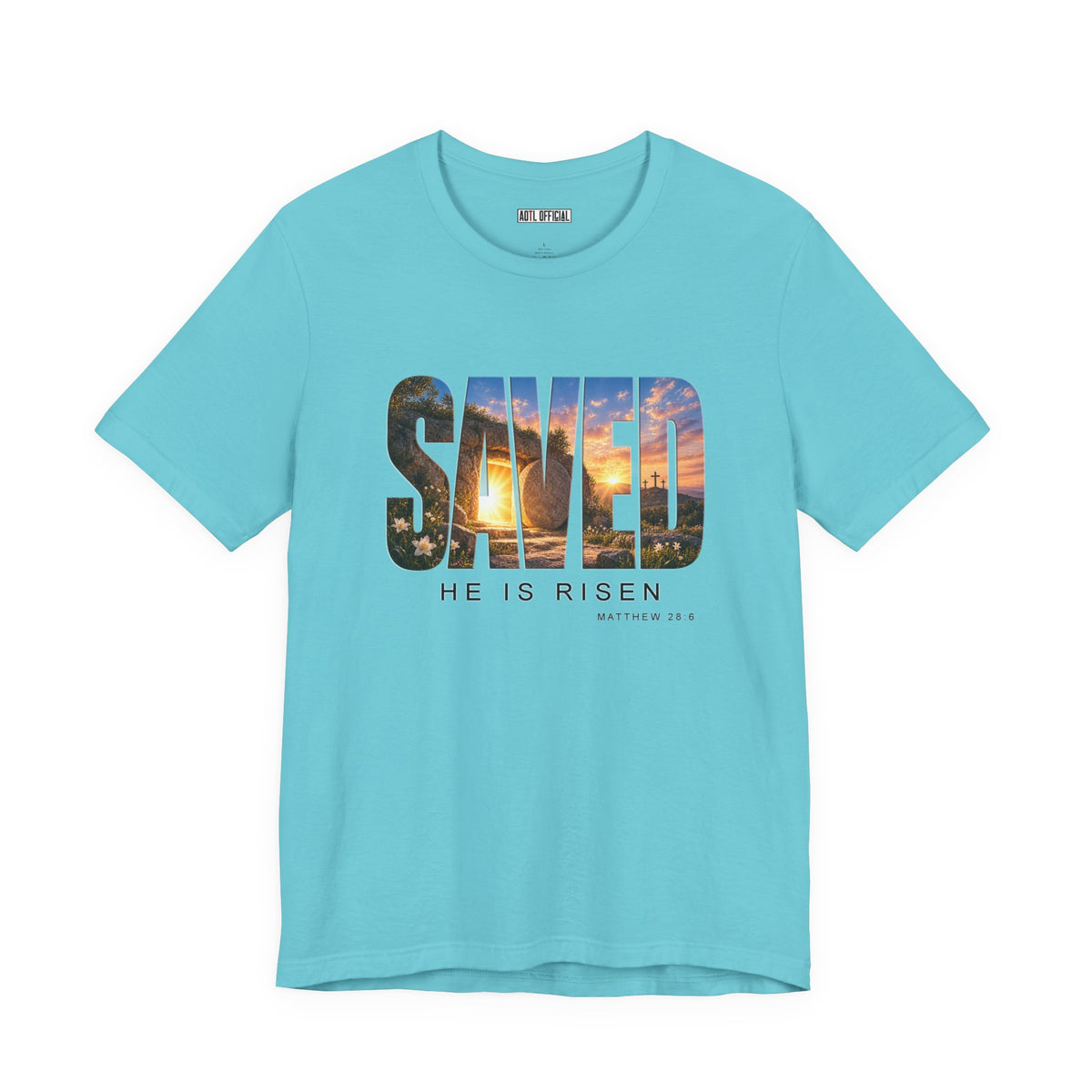 Saved-He Is Risen Christian T-shirt