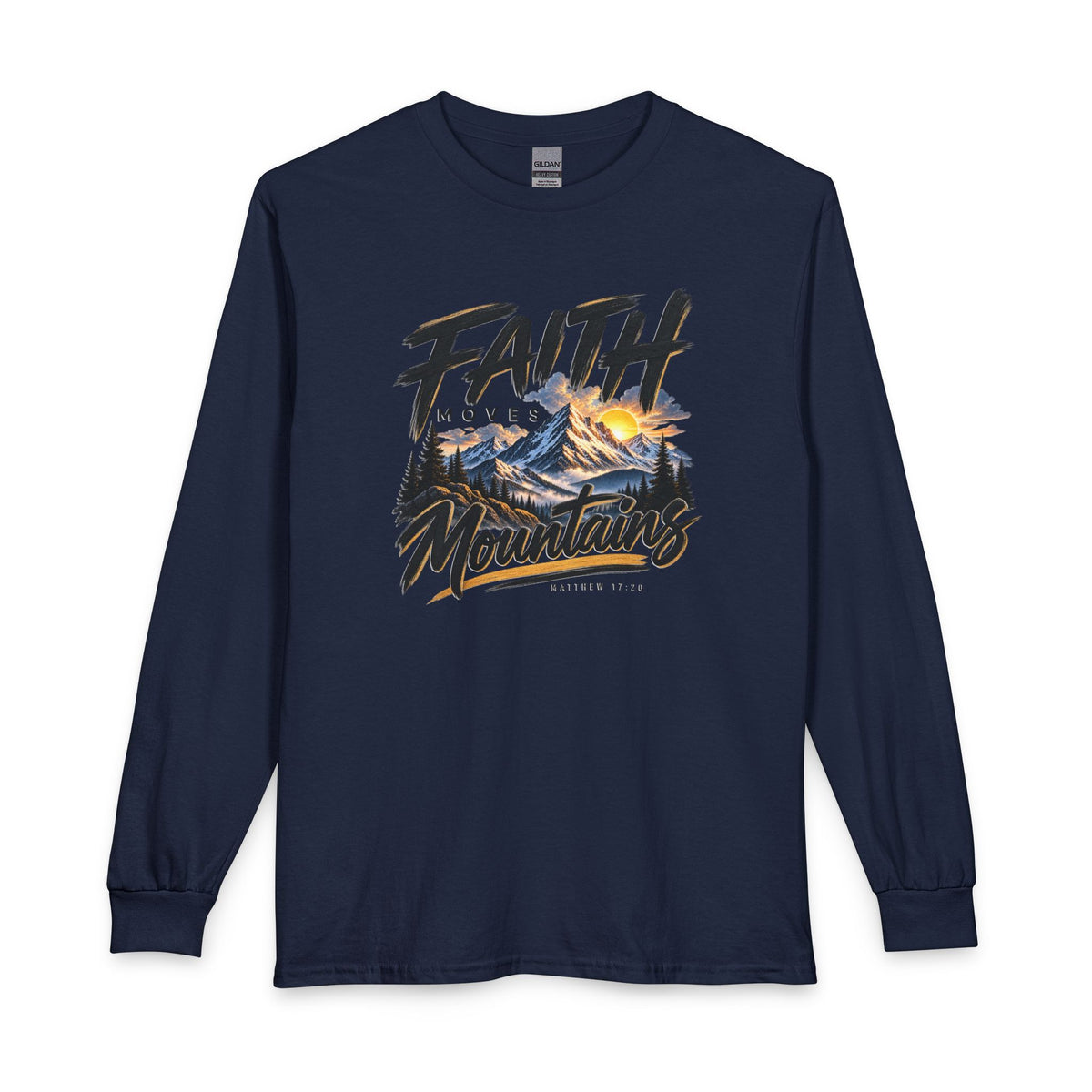 Faith Moves Mountains Christian Long Sleeve Shirt