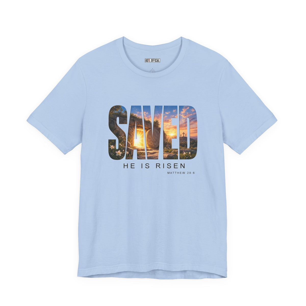 Saved-He Is Risen Christian T-shirt