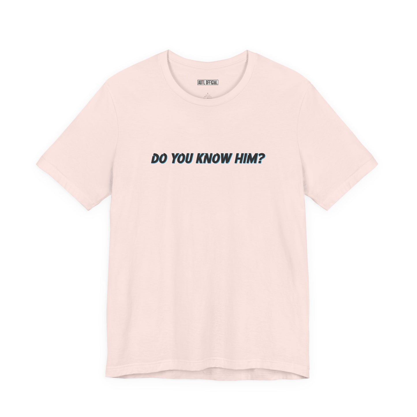 Do You Know Him/The Original Rockstar Unisex Short Sleeve Tee