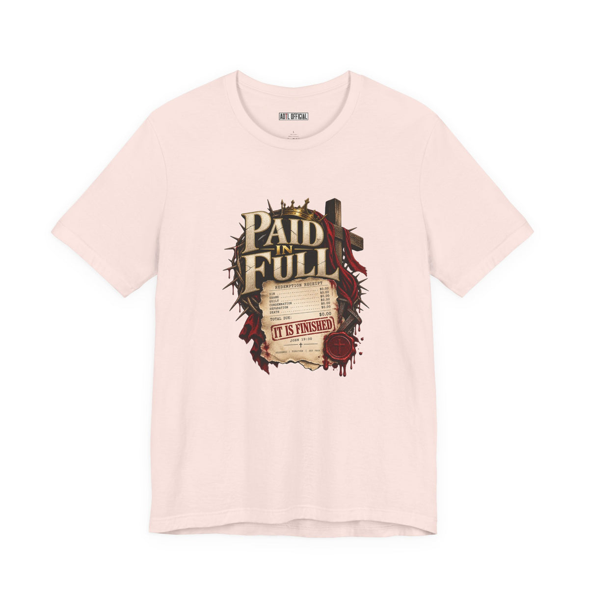 Paid in Full — John 19:30 Christian  T-shirt
