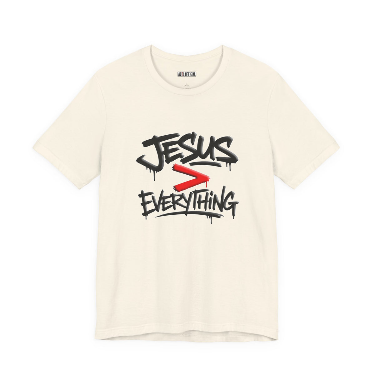 Jesus > Everything Christian T-Shirt