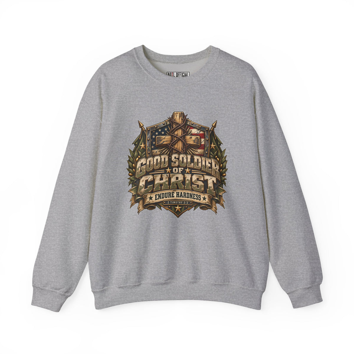 Good Soldier of Christ — Endure Hardness Christian Sweatshirt