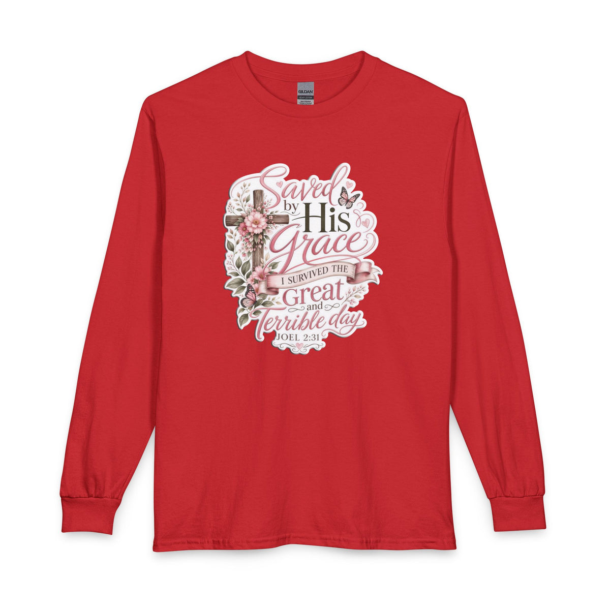 Grace in Bloom – I Survived the Great and Terrible Day (Joel 2:31) Christian Long Sleeve Shirt