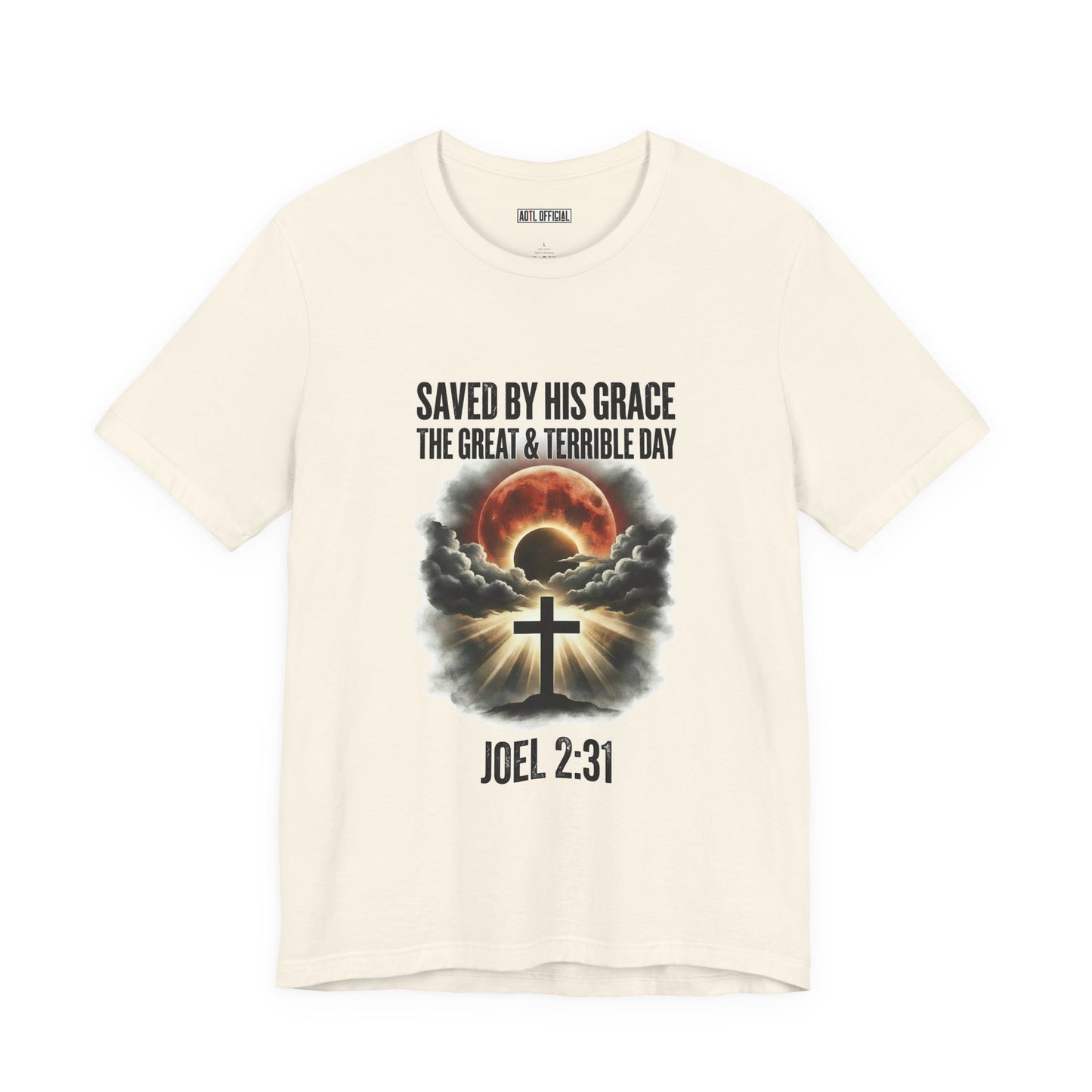 Saved by His Grace – The Great and Terrible Day (Joel 2:31)  Unisex Short Sleeve Tee