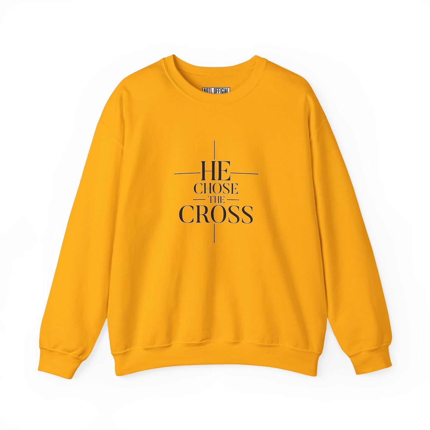 He Chose The Cross Christian Sweatshirt