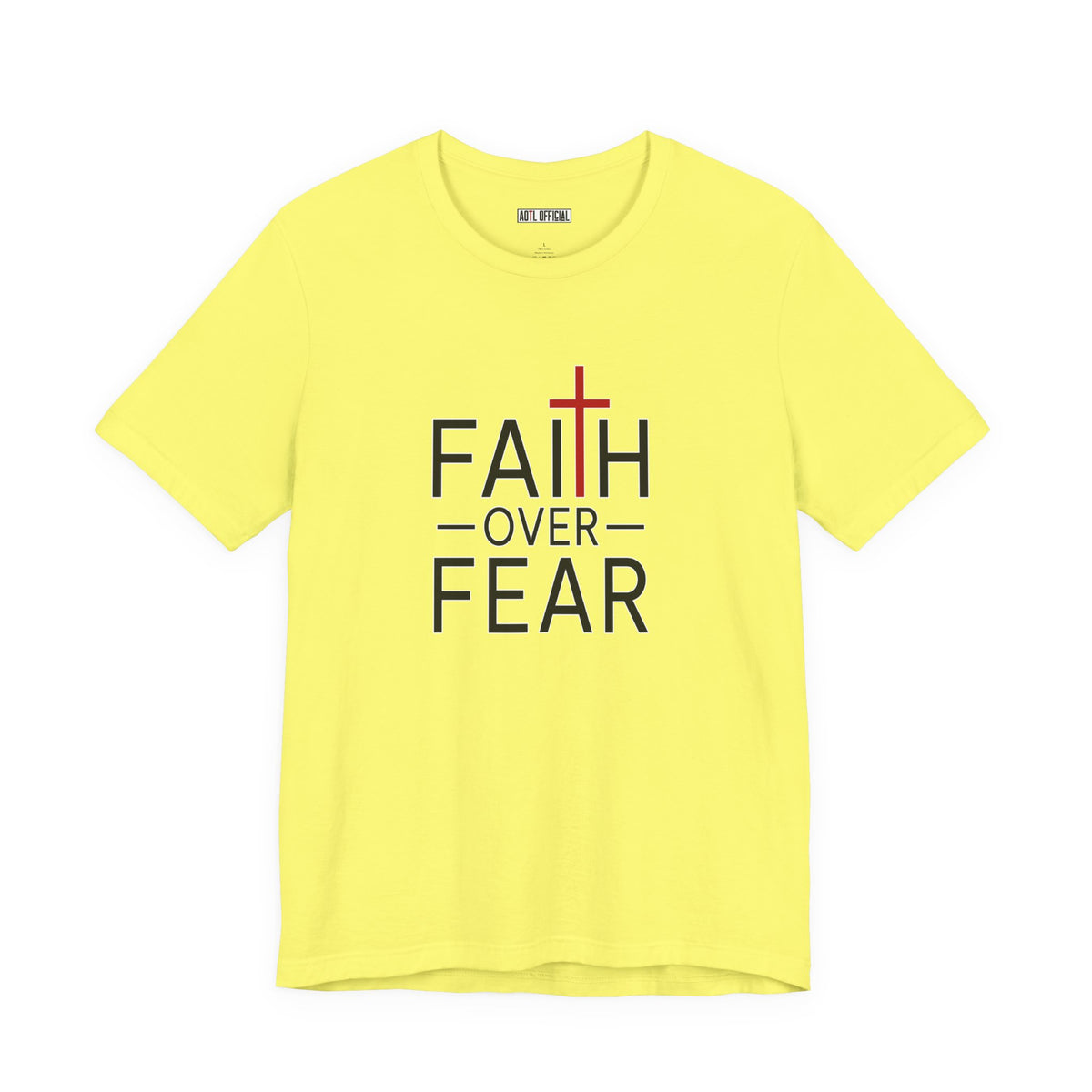 Faith Over Fear Christian T-Shirt