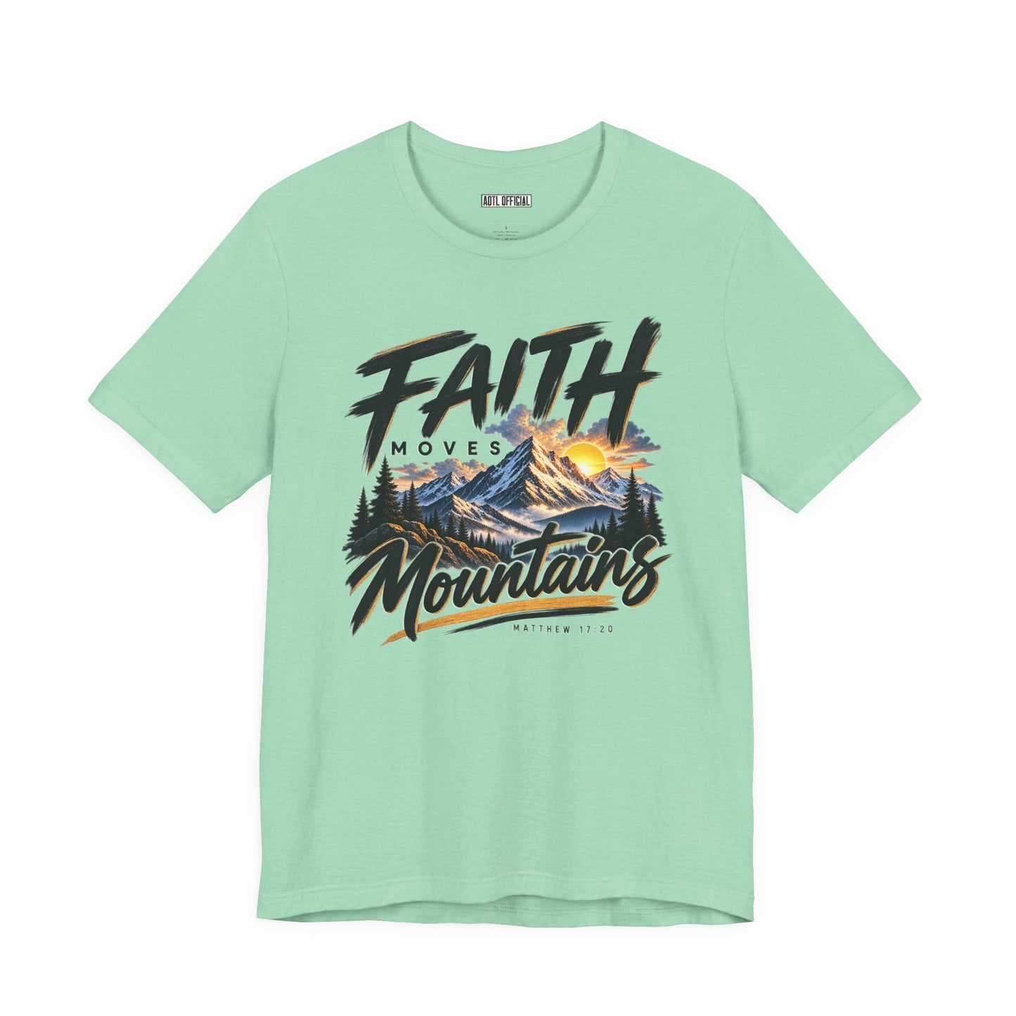 Faith Moves Mountains Christian T-shirt