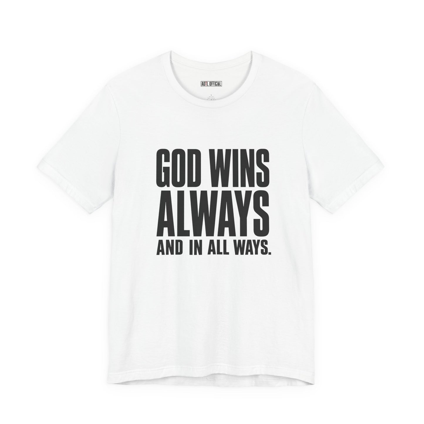 God Wins Always Classic Unisex Short Sleeve Tee