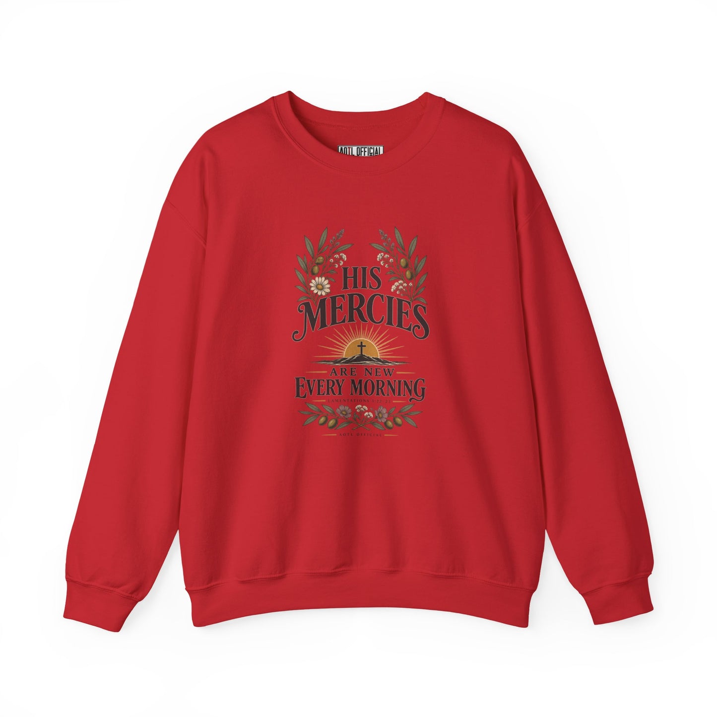 His Mercies Are New Every Morning Christian  Sweatshirt
