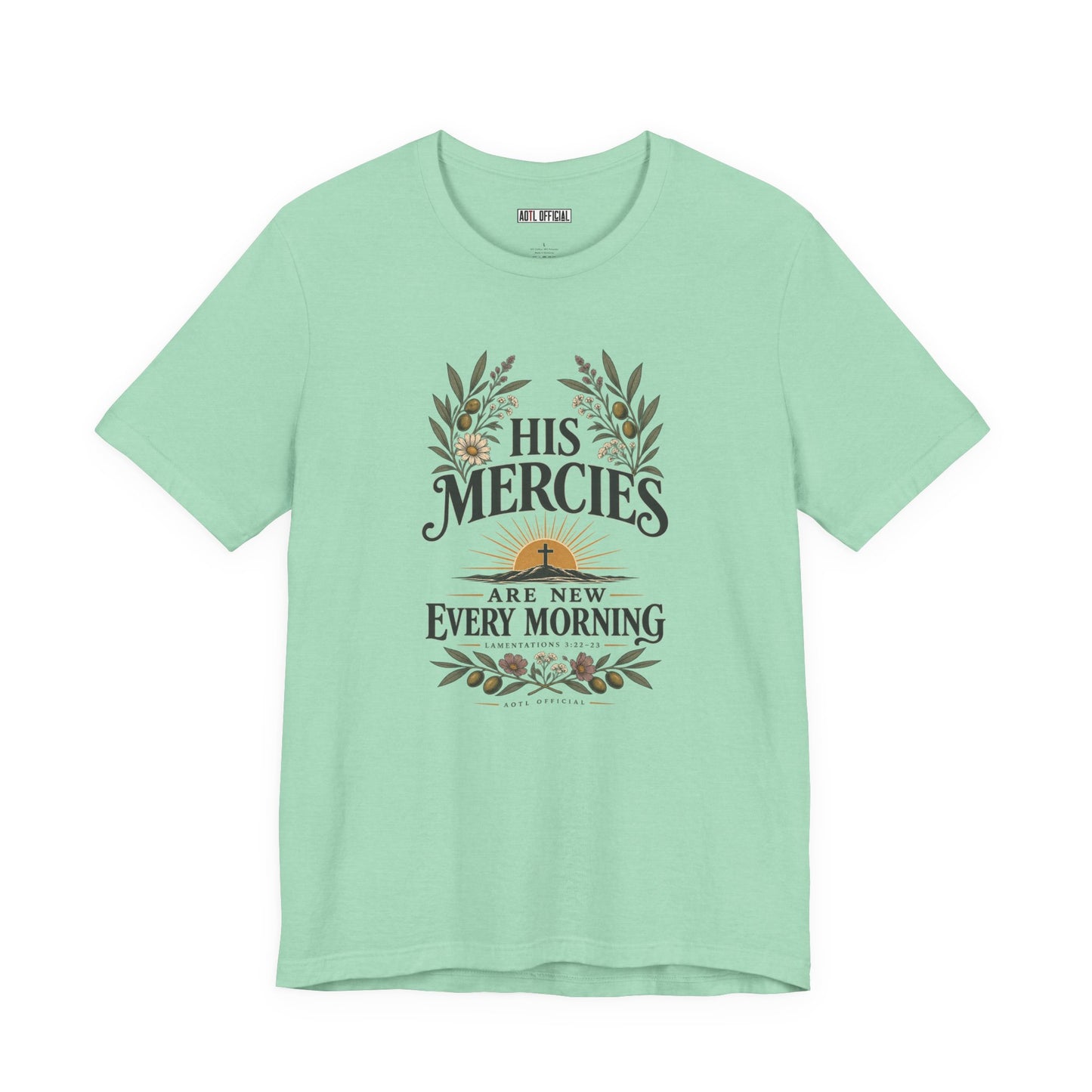 His Mercies Are New Every Morning Christian T-shirt