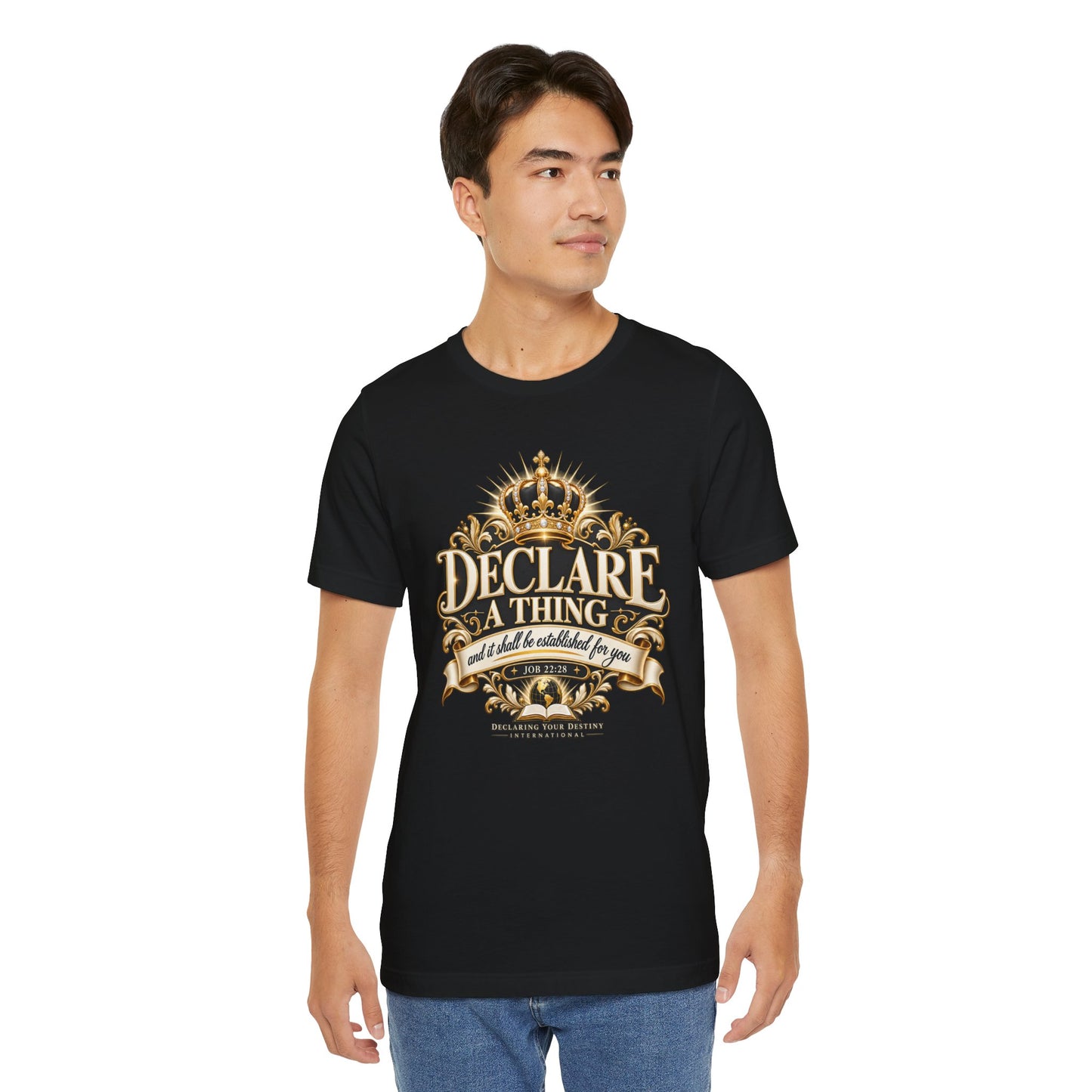 Declare a Thing DYDI Christian T-shirt