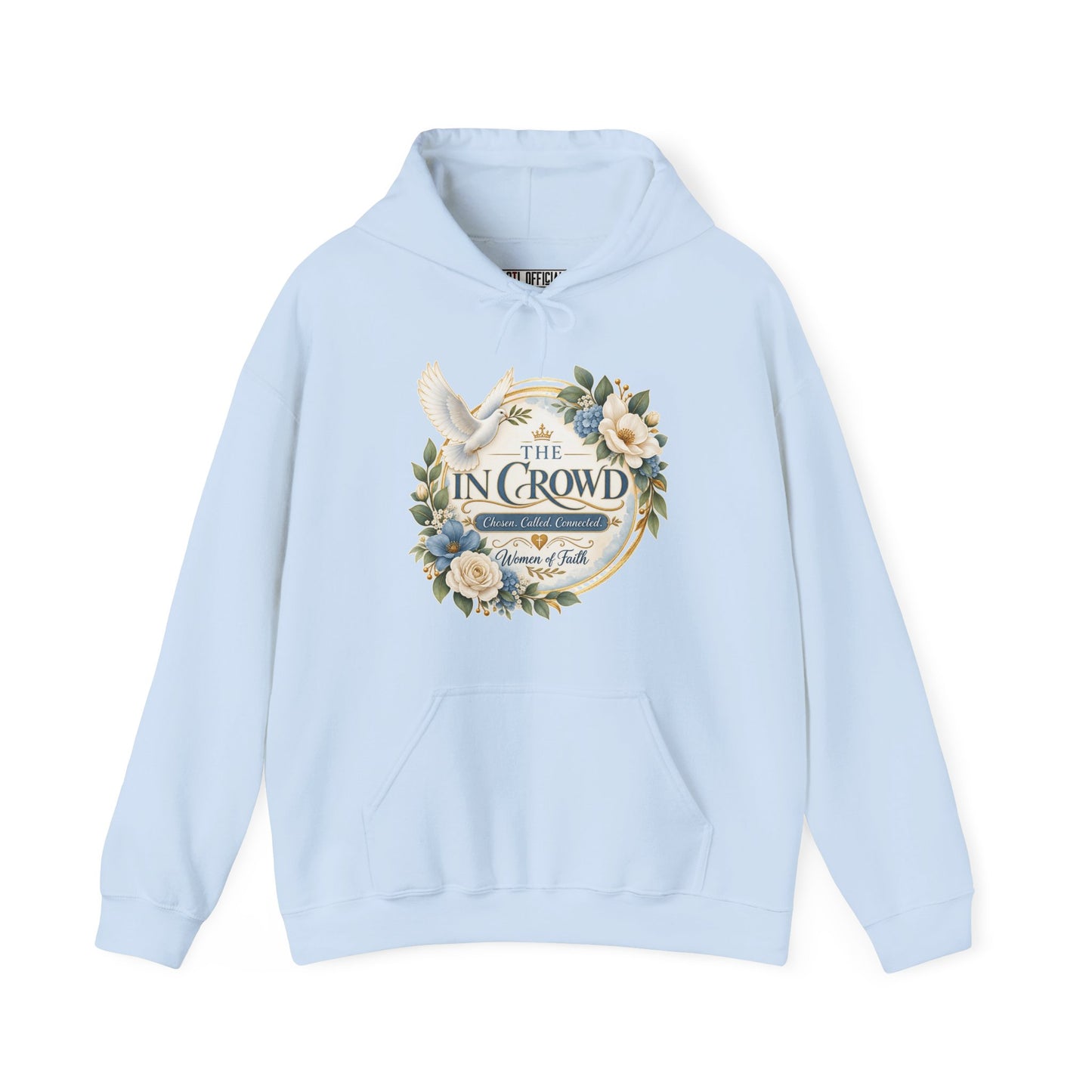 The In Crowd – Chosen. Called. Connected. Christian Hoodie