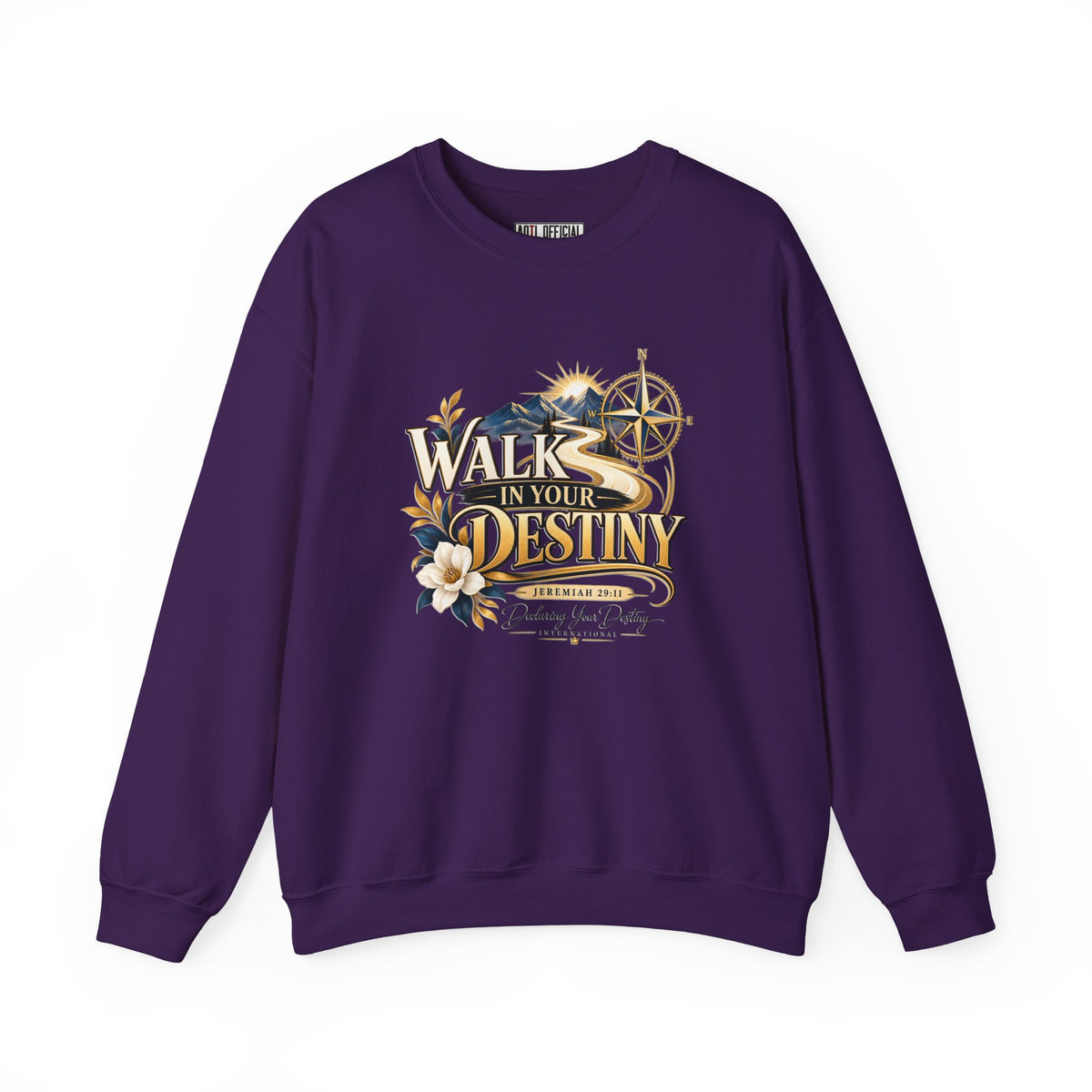 Walk in Your Destiny DYDI Christian Sweatshirt