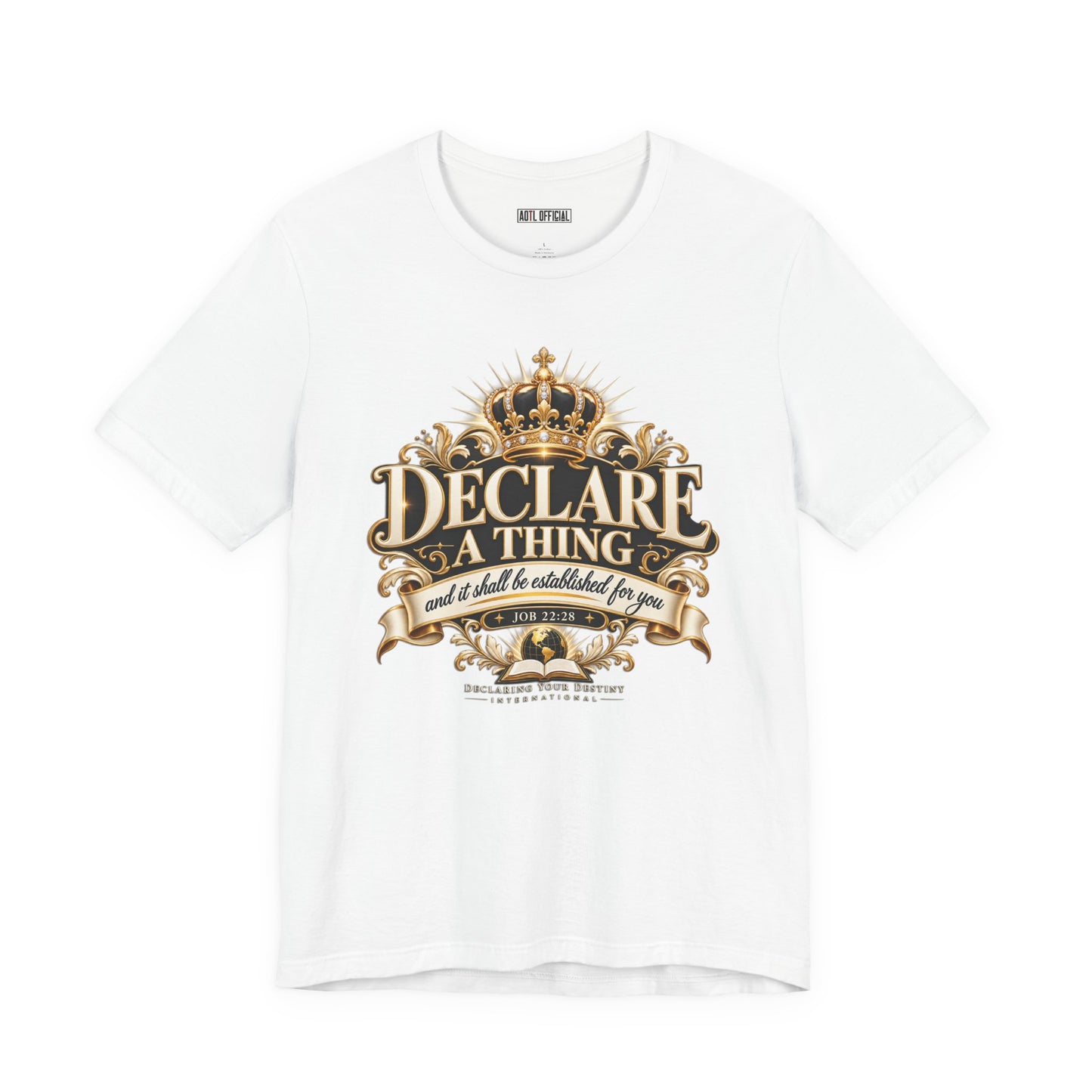 Declare a Thing DYDI Christian T-shirt
