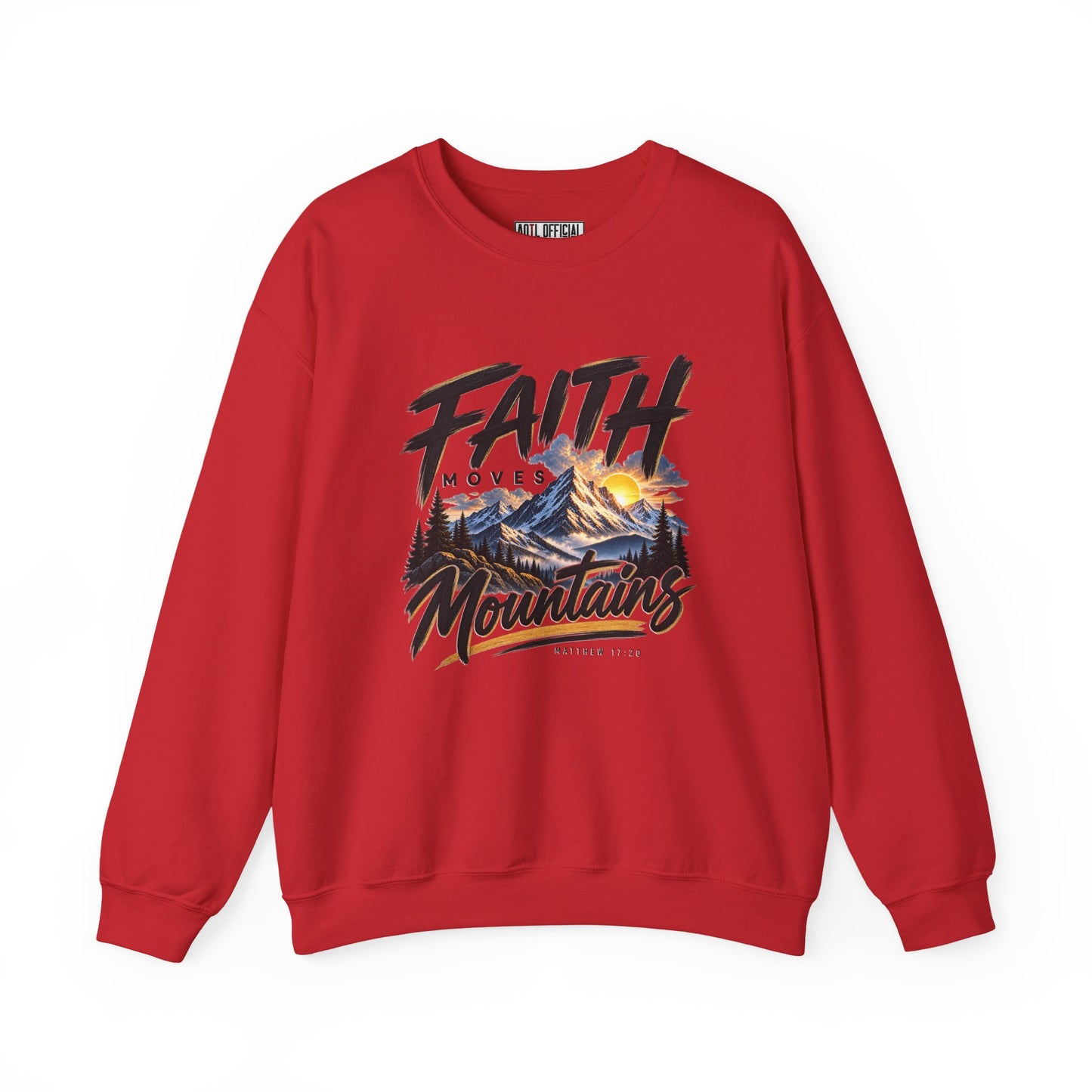 Faith Moves Mountains Christian  Sweatshirt
