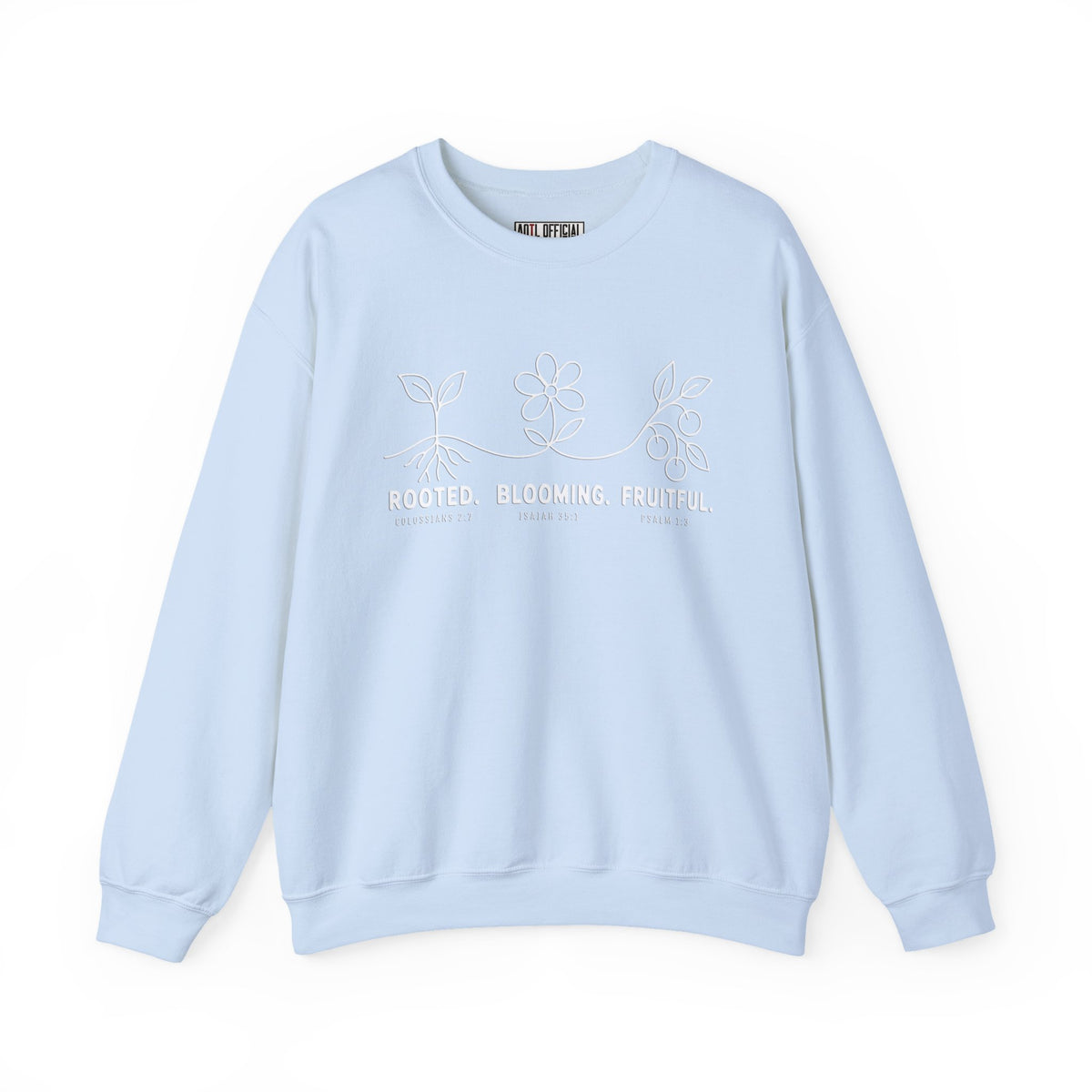 Rooted. Blooming. Fruitful. Christian Sweatshirt