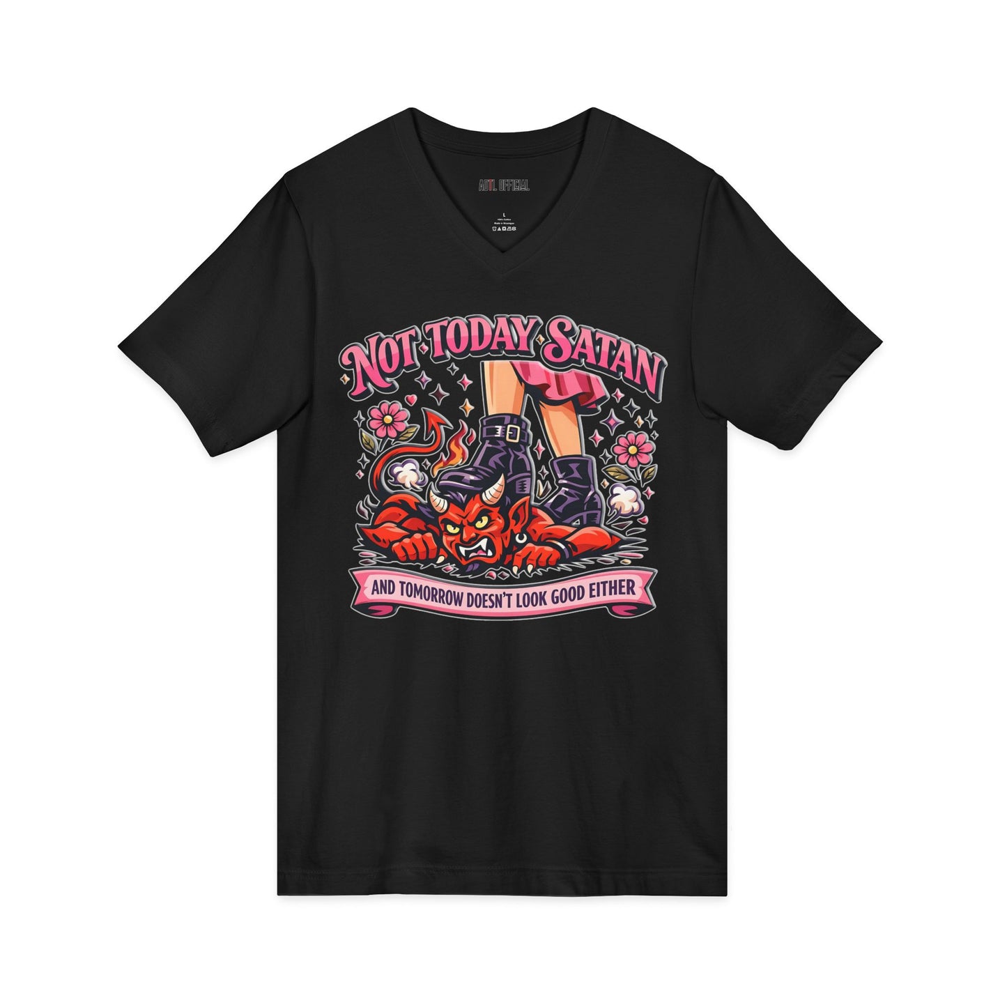 Strong & Empowered Not Today Satan V-Neck Tee