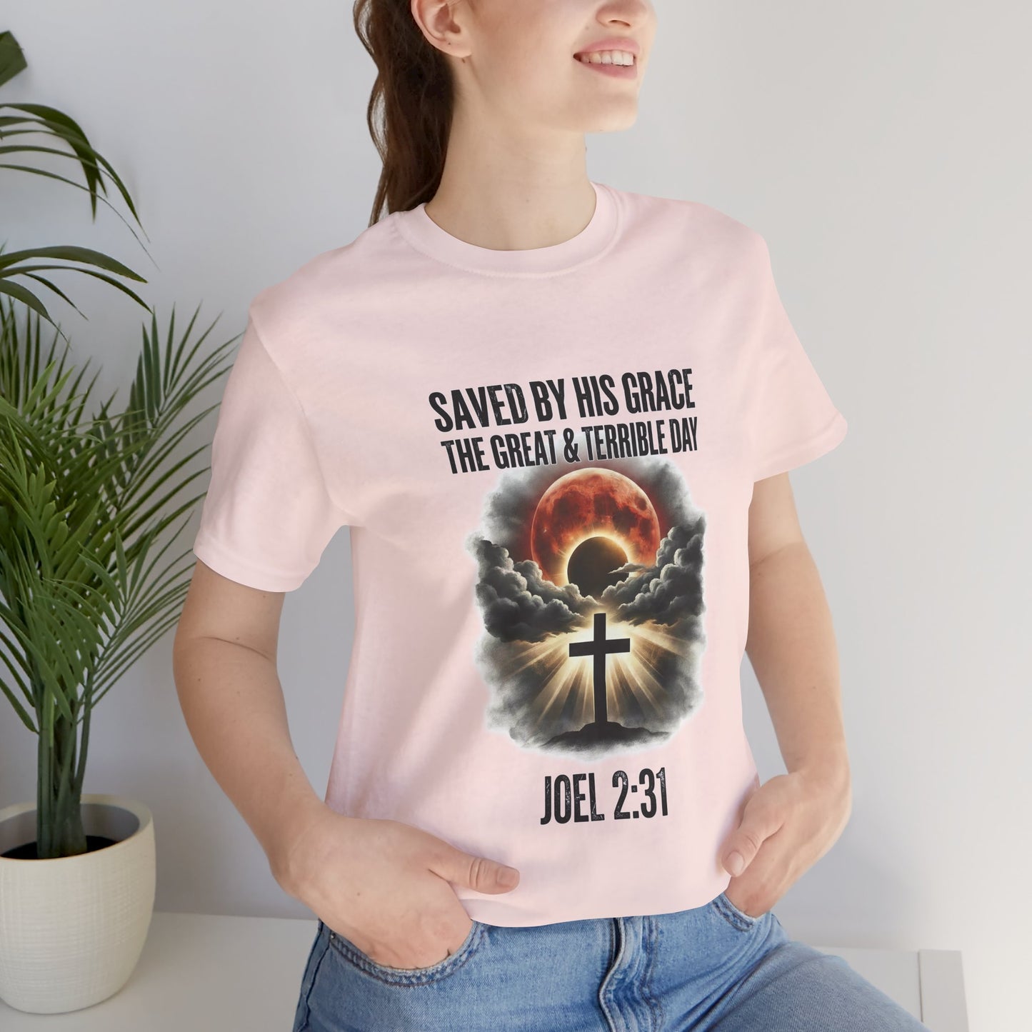 Saved by His Grace – The Great and Terrible Day (Joel 2:31)  Unisex Short Sleeve Tee