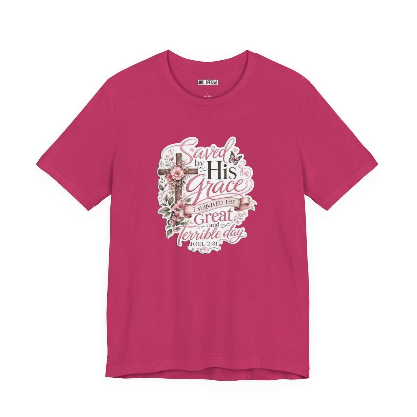 Grace in Bloom – I Survived the Great and Terrible Day (Joel 2:31) Unisex Short Sleeve Tee