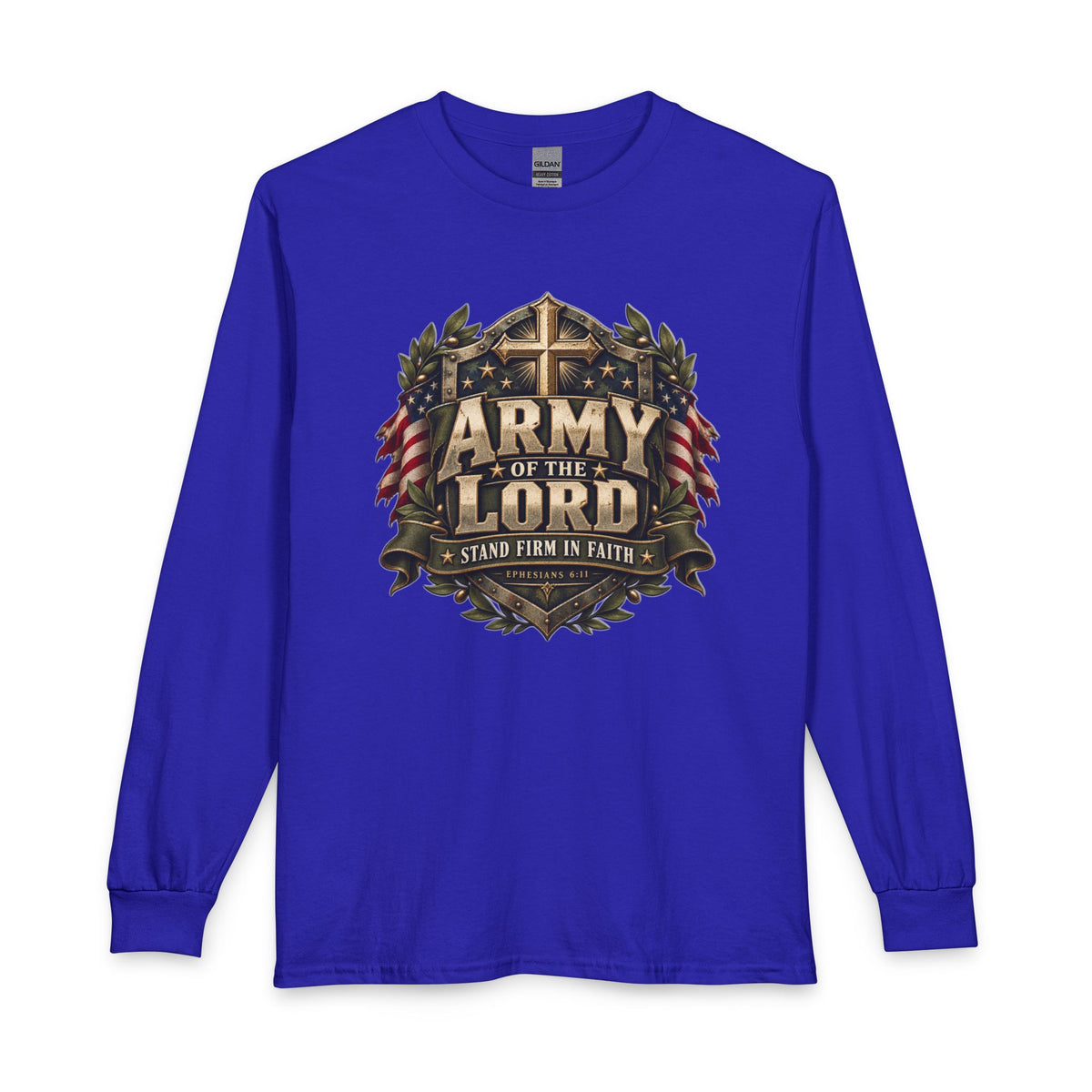 Army of the Lord — Stand Firm in Faith Christian Long Sleeve Shirt