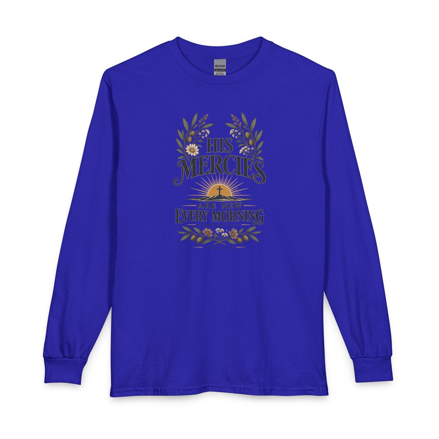 His Mercies Are New Every Morning Christian Long Sleeve Shirt
