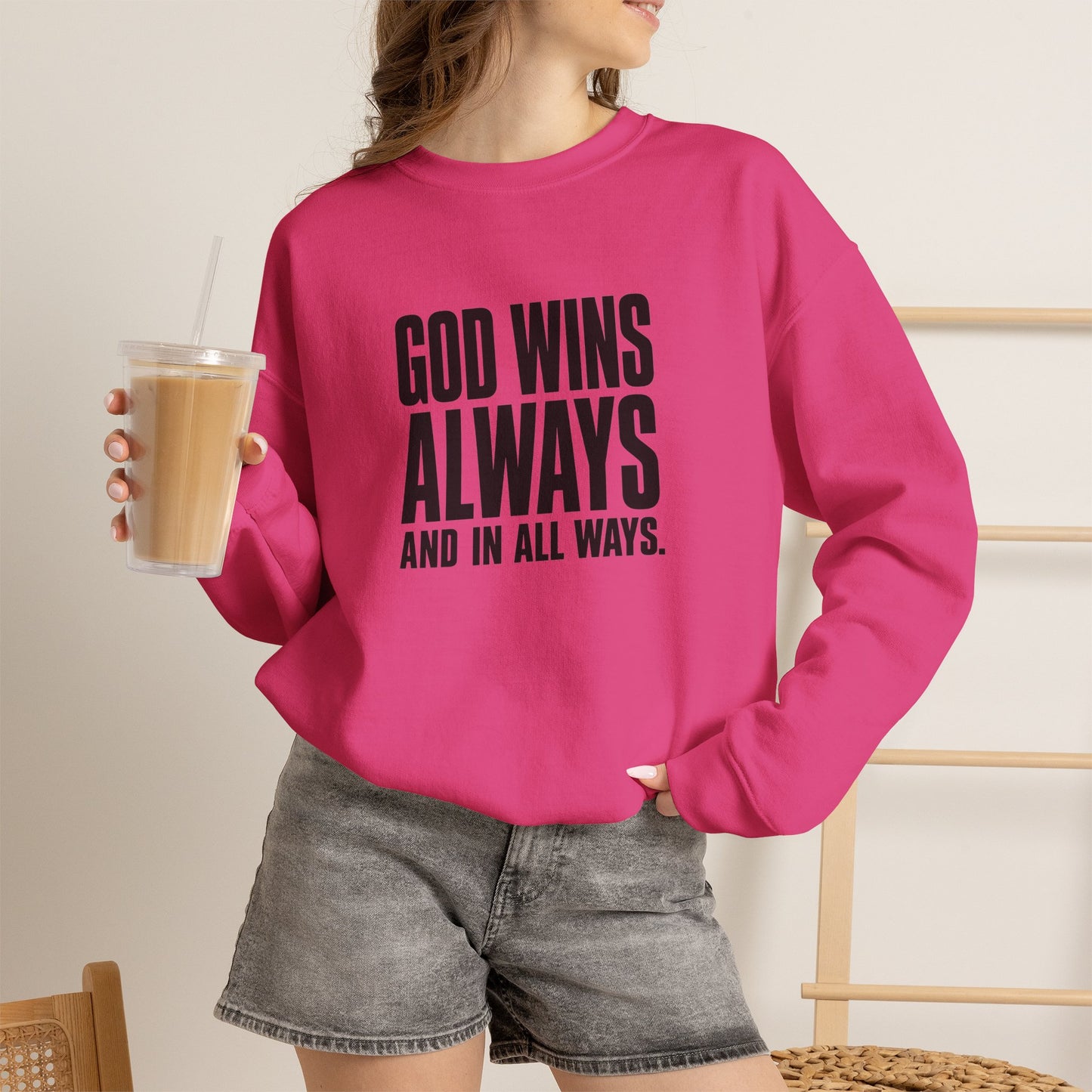 God Wins Always Christian Sweatshirt