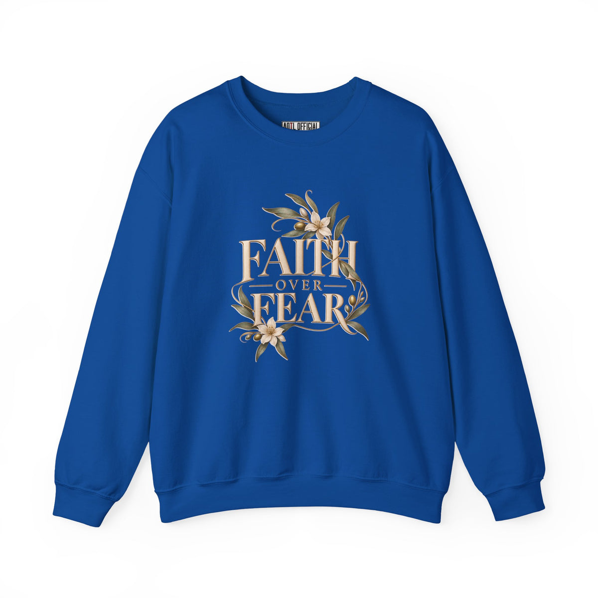 Faith Over Fear Christian  Sweatshirt
