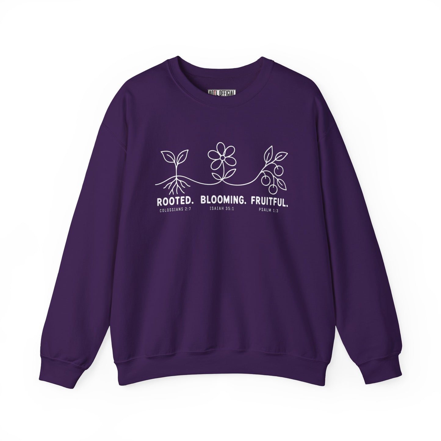 Rooted. Blooming. Fruitful. Christian Sweatshirt