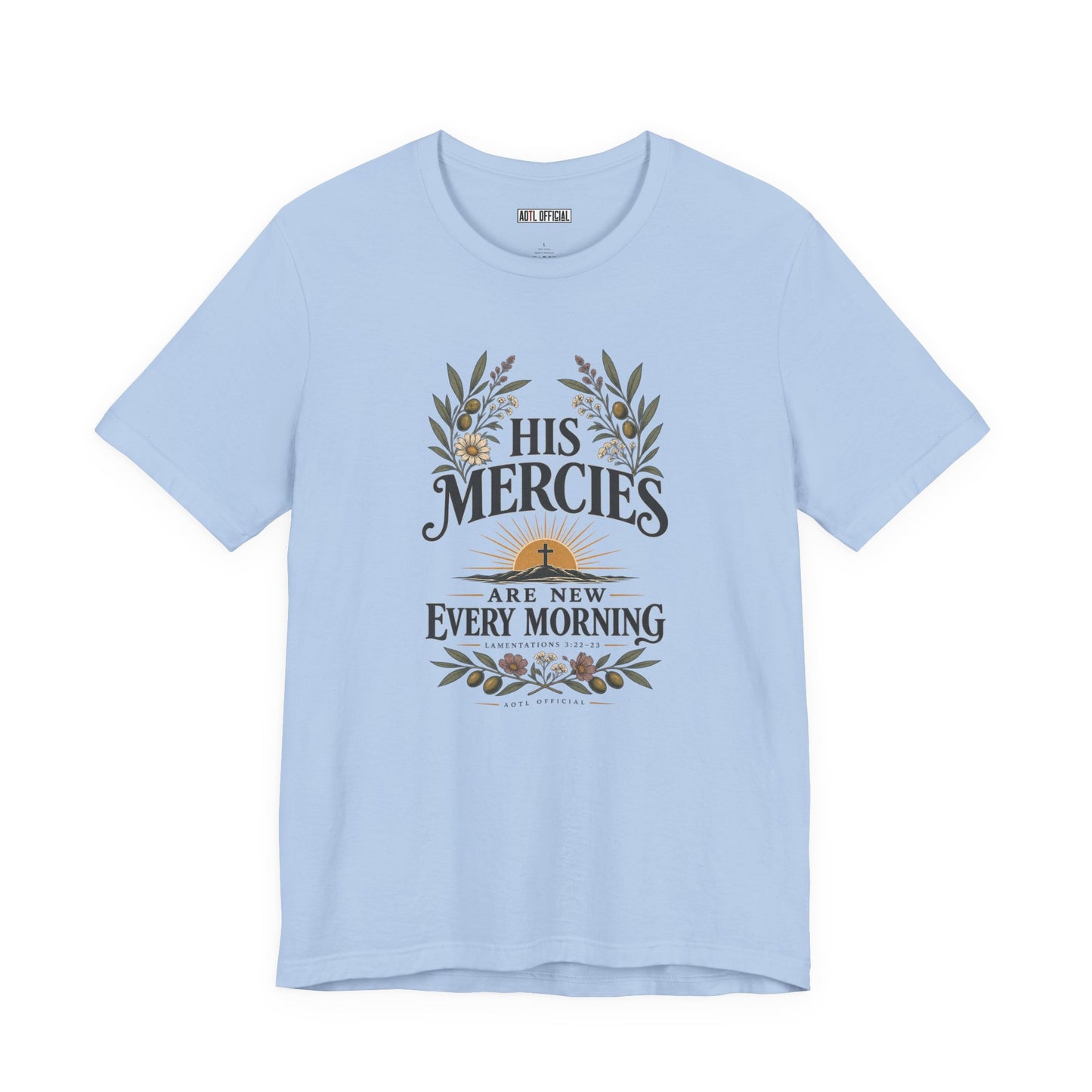 His Mercies Are New Every Morning Christian T-shirt