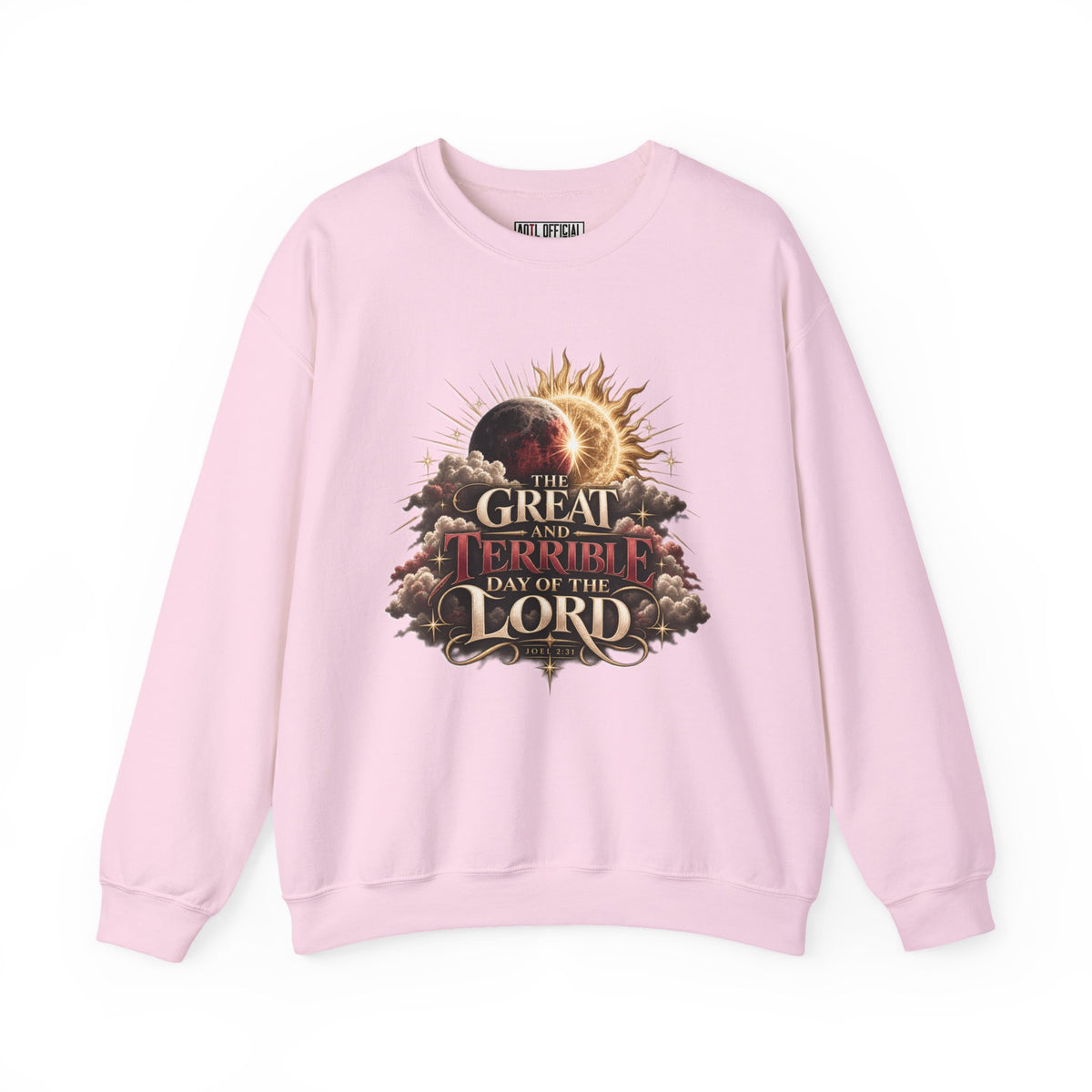 The Great and Terrible Day — Joel 2:31 Christian  Sweatshirt