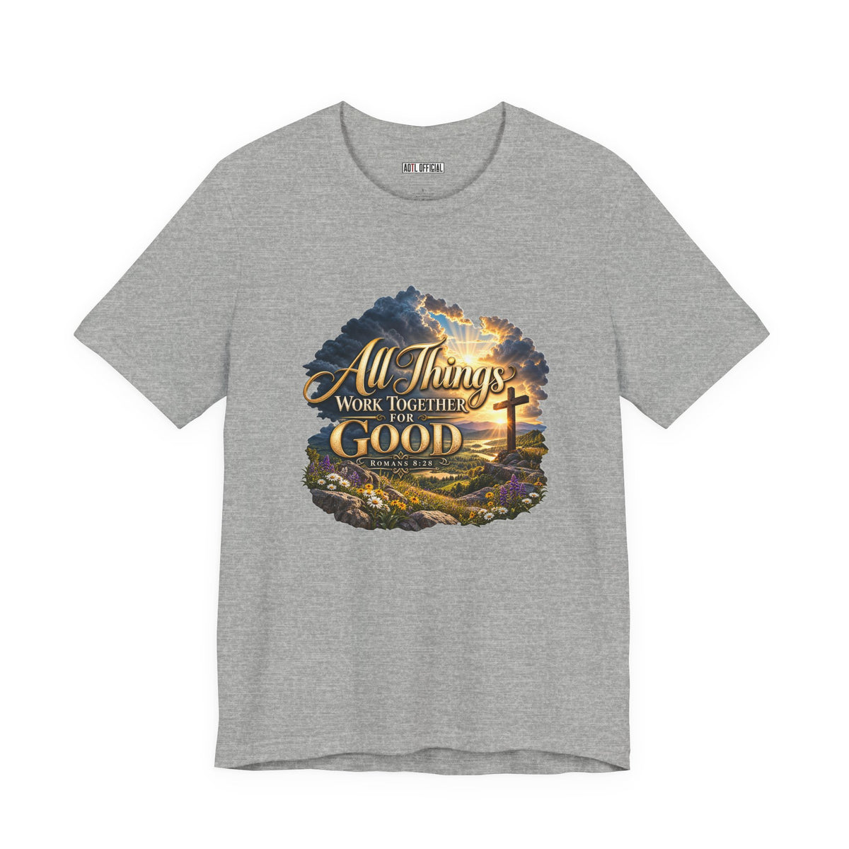All Things Work Together for Good – Romans 8:28 Christian T-shirt
