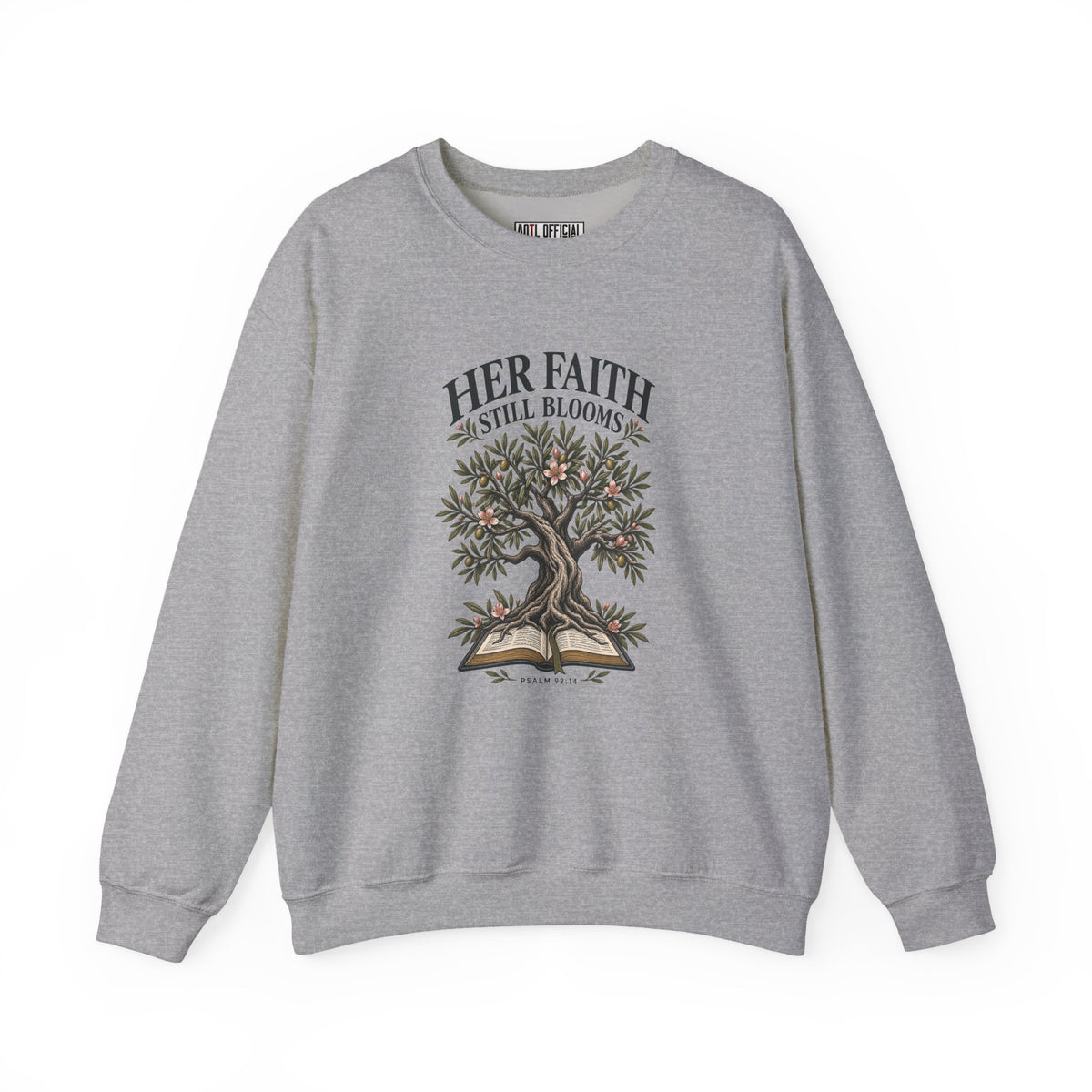 Her Faith Still Blooms Christian Sweatshirt