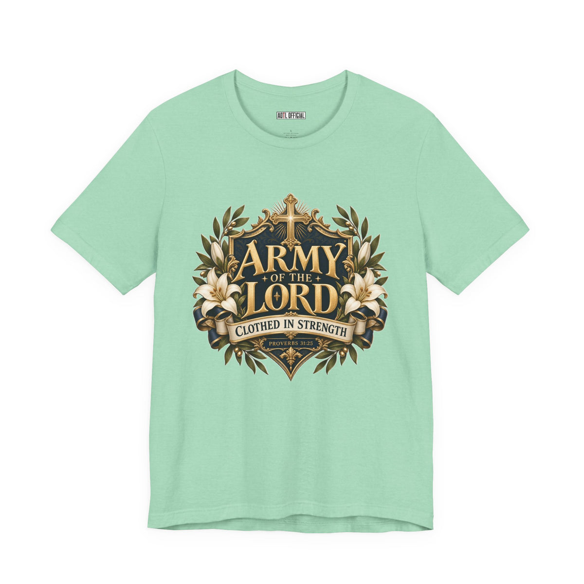 Army of the Lord — Clothed in Strength Christian T-shirt