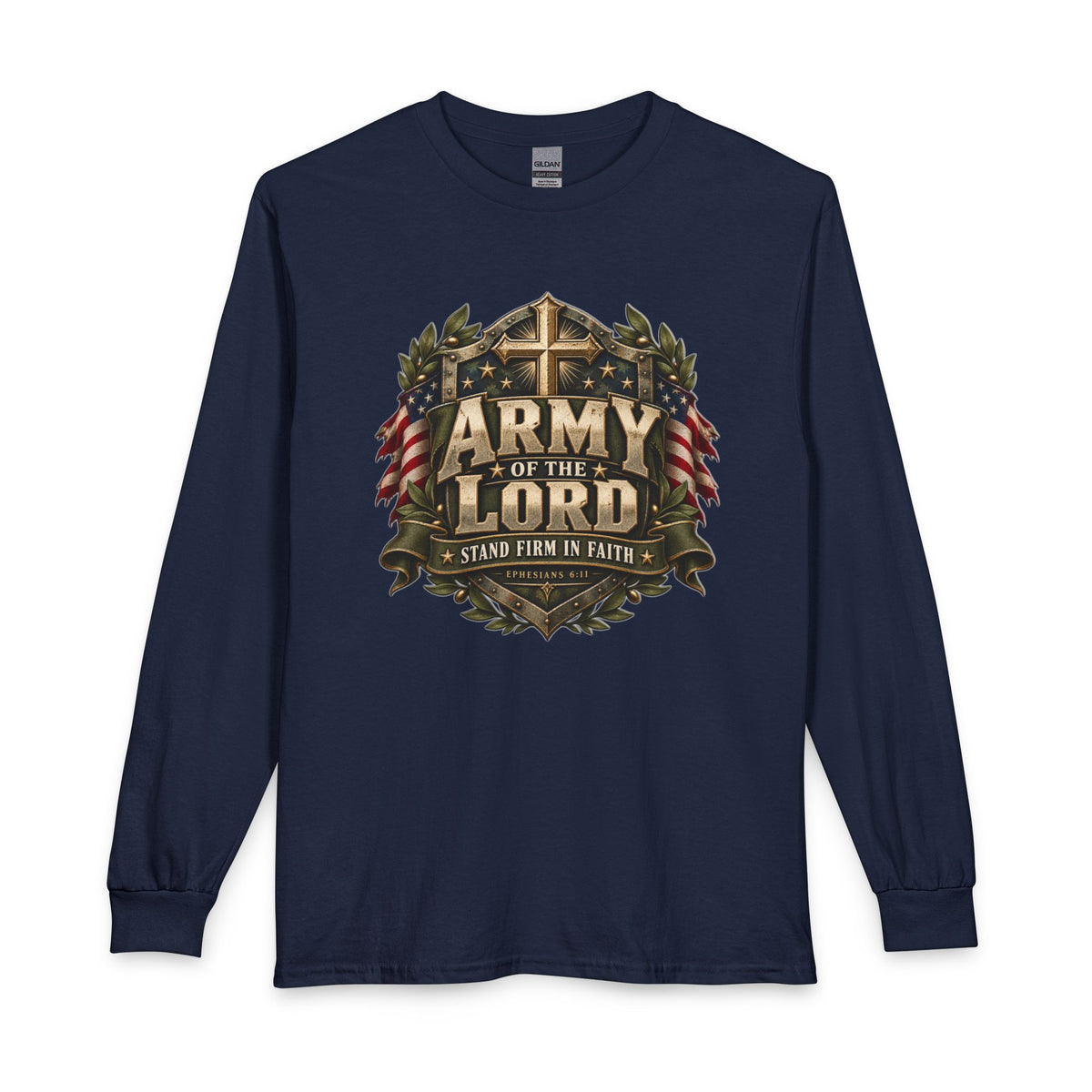 Army of the Lord — Stand Firm in Faith Christian Long Sleeve Shirt