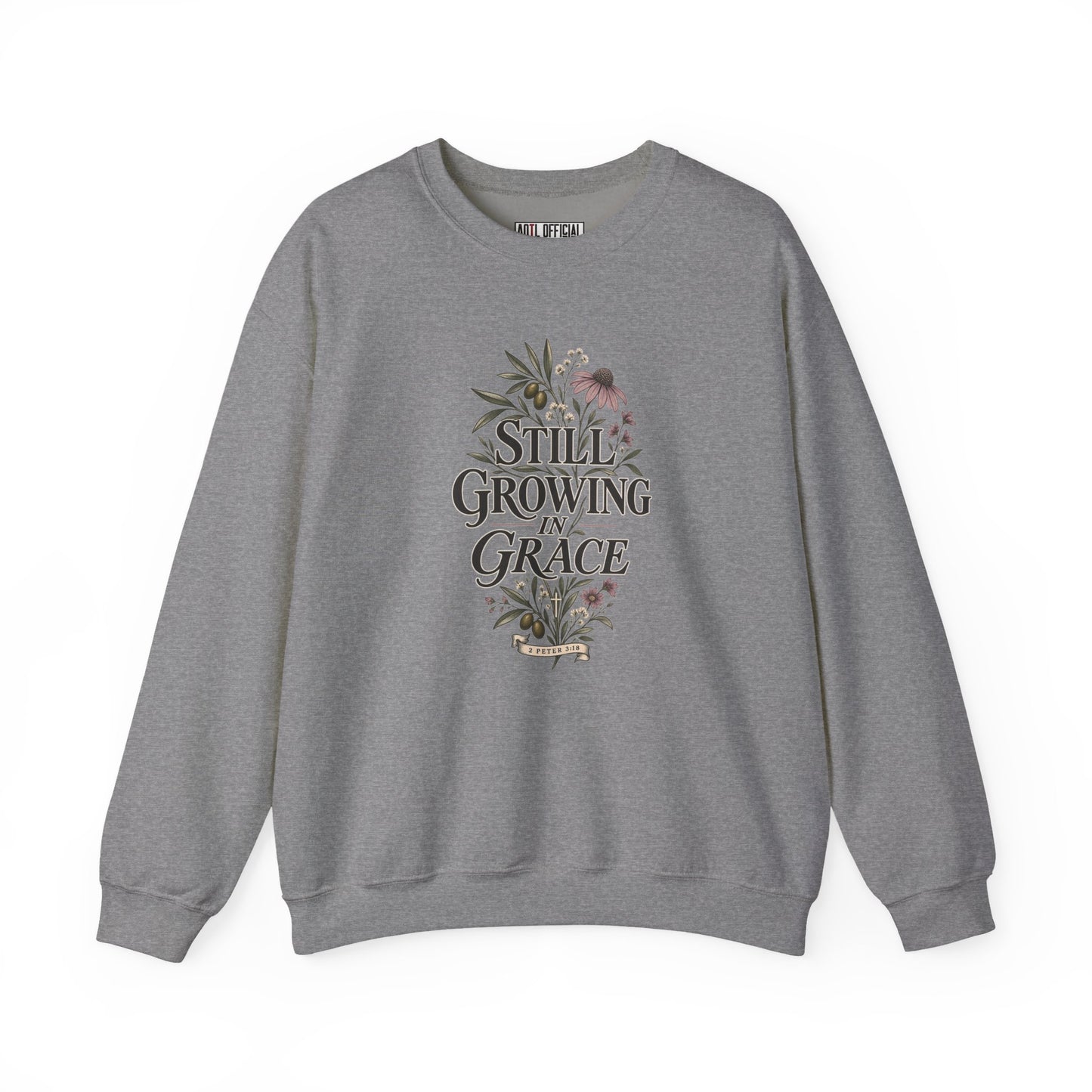 Still Growing in Grace Christian Sweatshirt