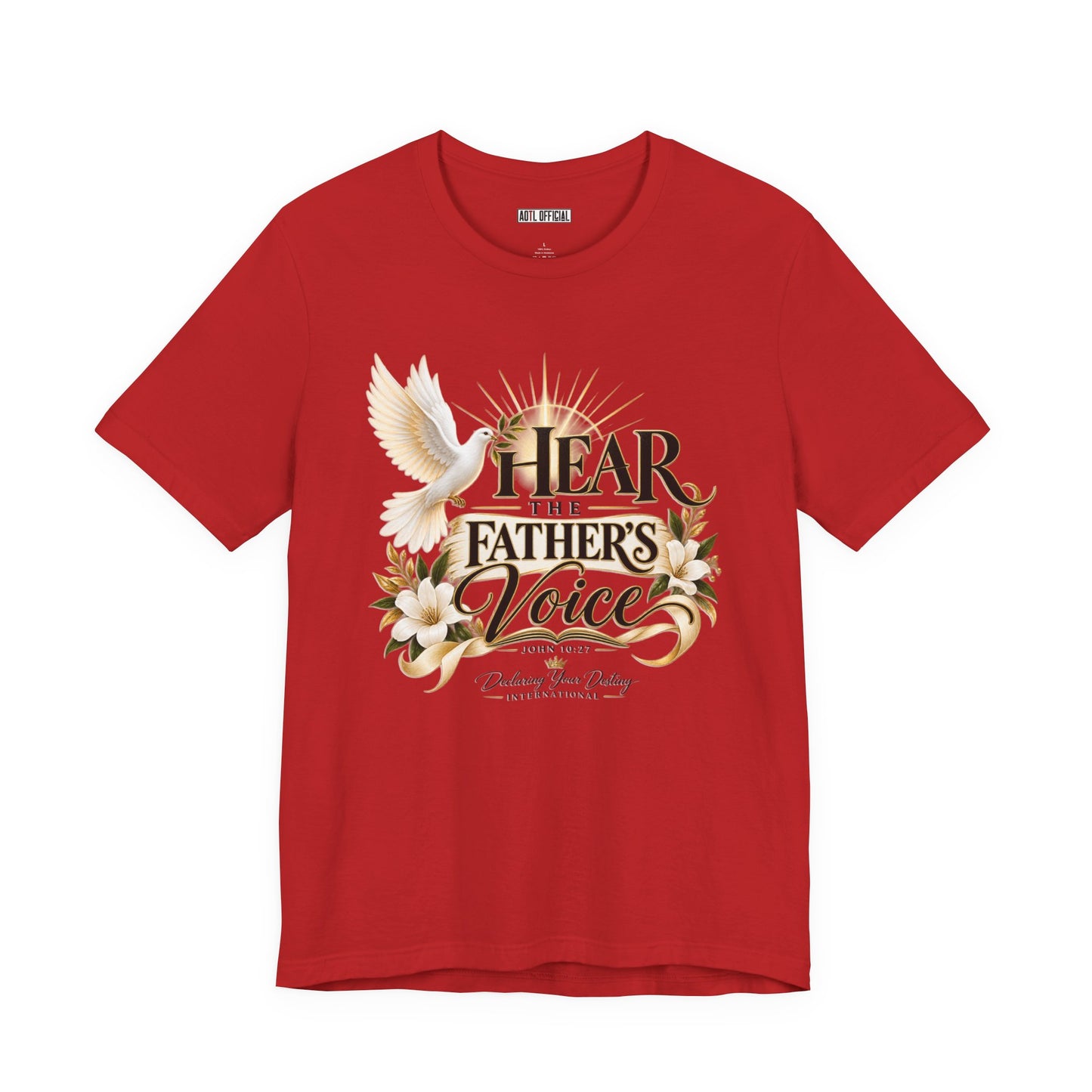 Hear the Father’s Voice Christian T-shirt