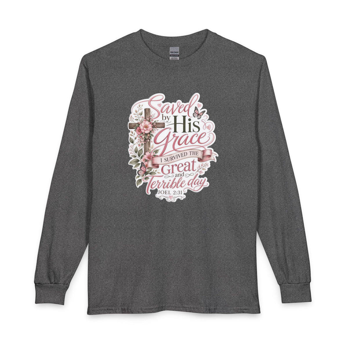 Grace in Bloom – I Survived the Great and Terrible Day (Joel 2:31) Christian Long Sleeve Shirt