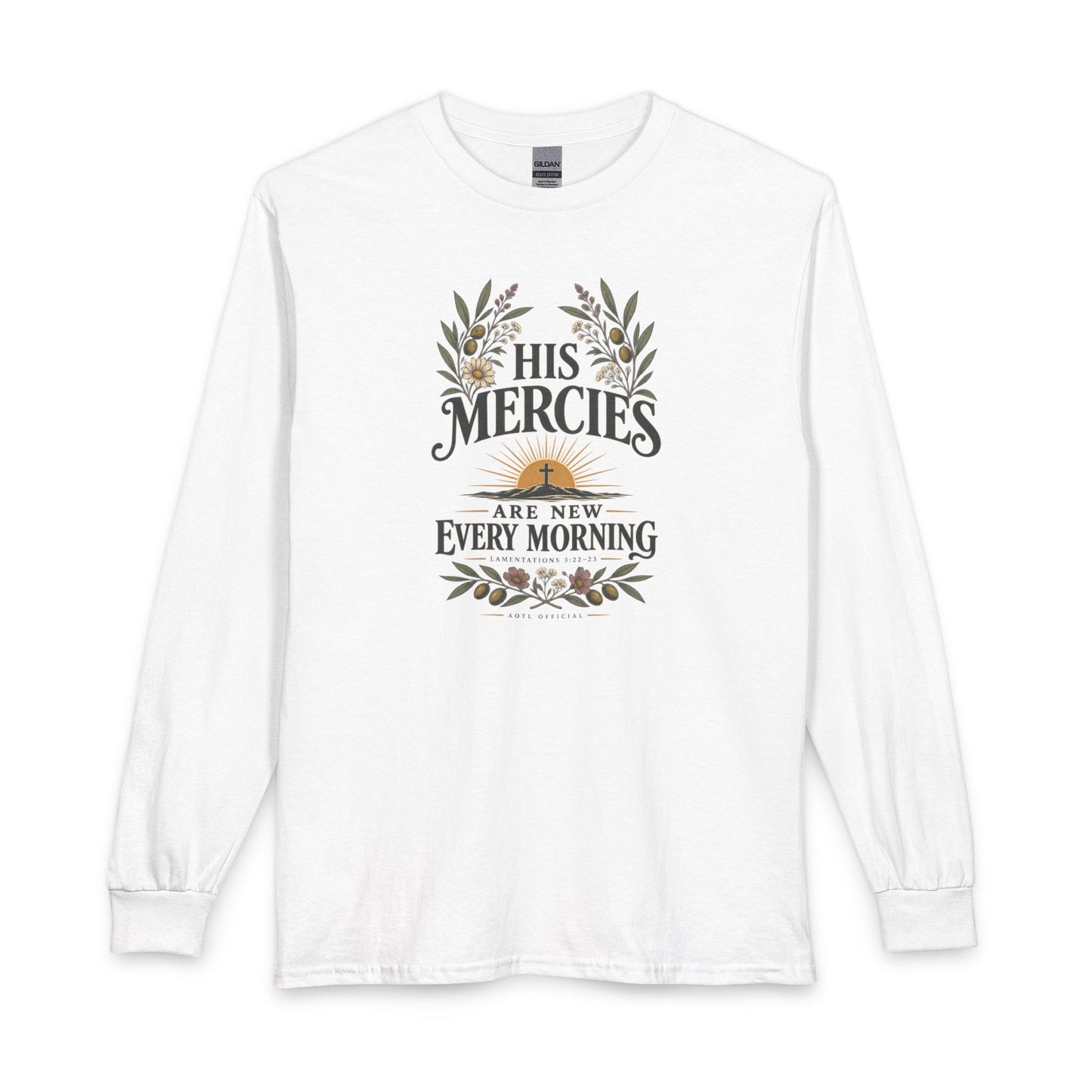 His Mercies Are New Every Morning Christian Long Sleeve Shirt