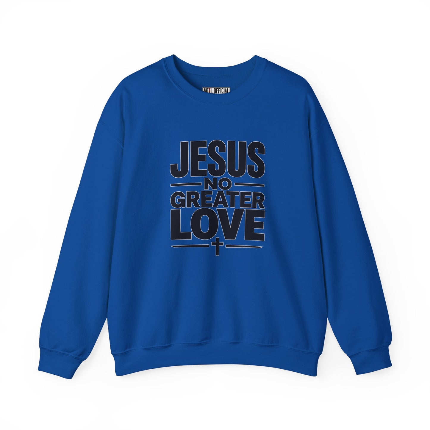 No Greater Love Christian Sweatshirt
