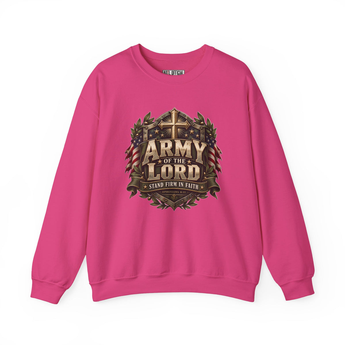 Army of the Lord — Stand Firm in Faith Christian Sweatshirt