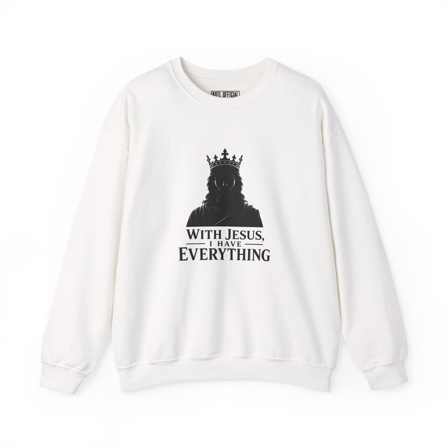 With Jesus, I Have Everything Christian Sweatshirt
