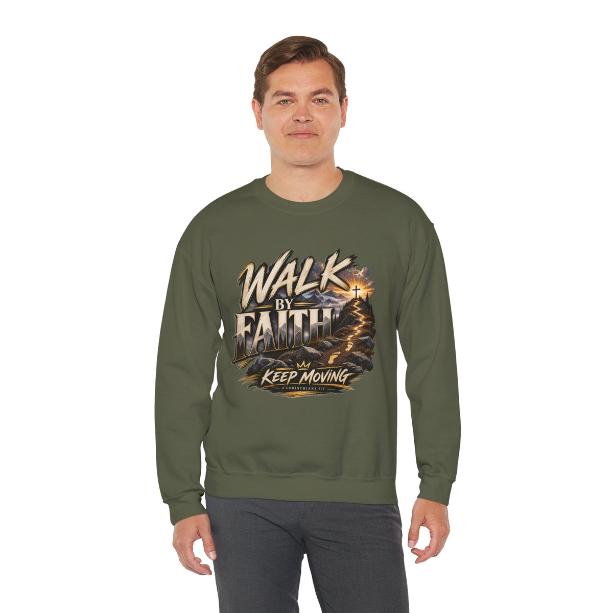 Walk by Faith – Keep Moving Christian  Sweatshirt