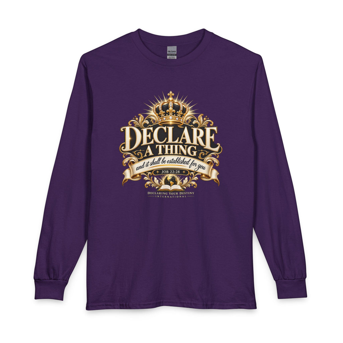 Declare a Thing DYDI Christian  Long Sleeve Shirt